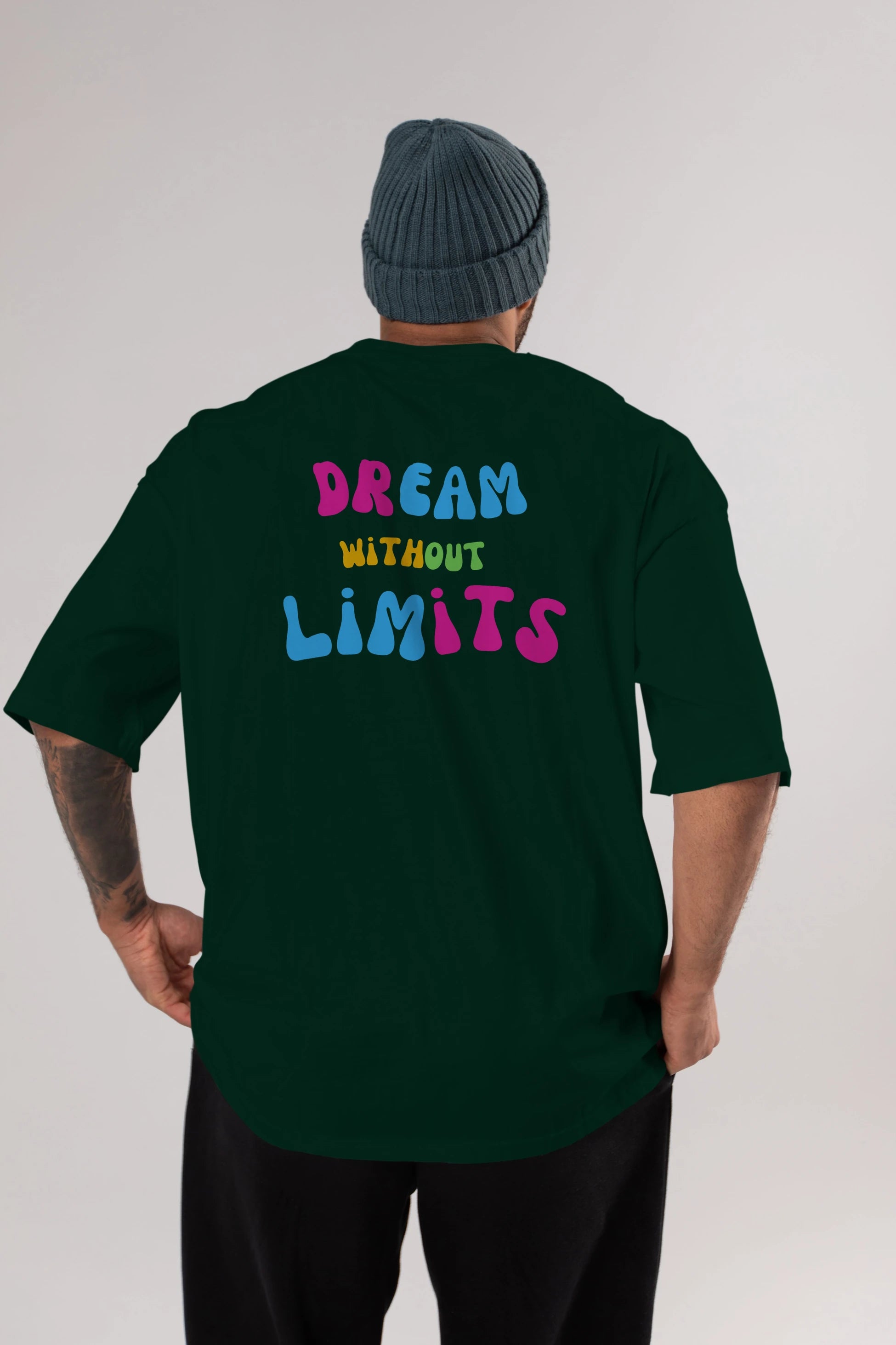 Dream Without Limits Yazılı Arka Baskılı Oversize t-shirt Erkek Kadın Unisex