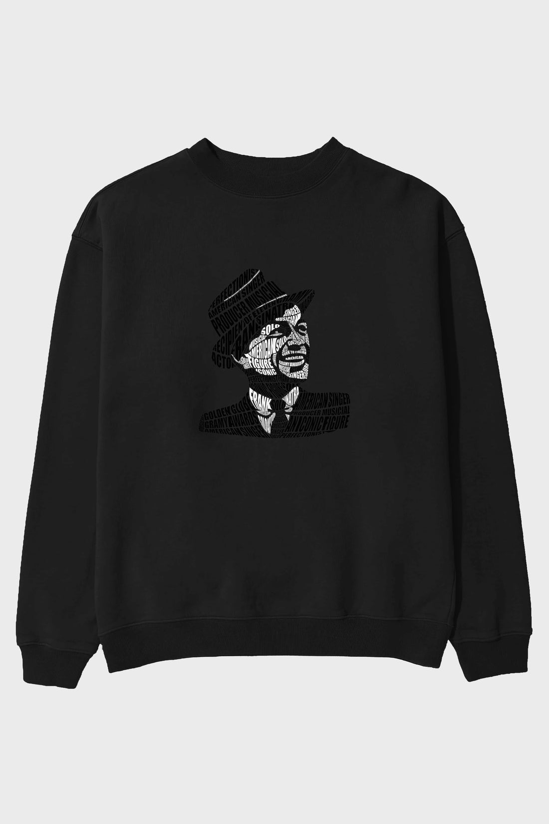 Frank Sinatra Calligram Ön Baskılı Oversize Sweatshirt Erkek Kadın Unisex
