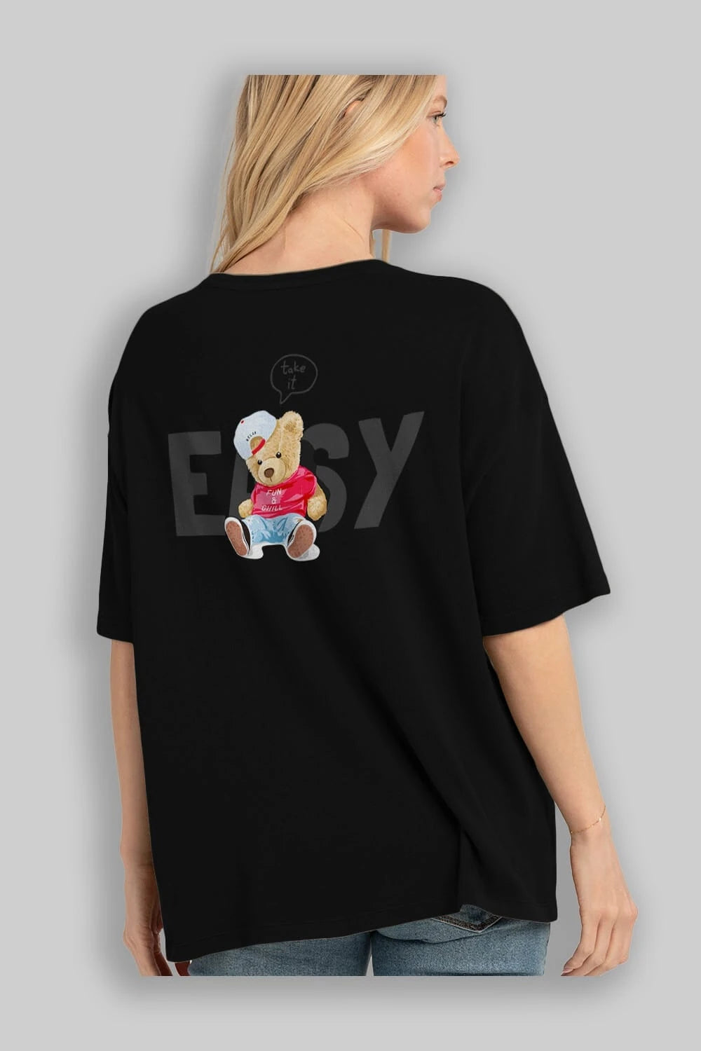 Teddy Bear Easy Arka Baskılı Oversize t-shirt Erkek Kadın Unisex %100 Pamuk