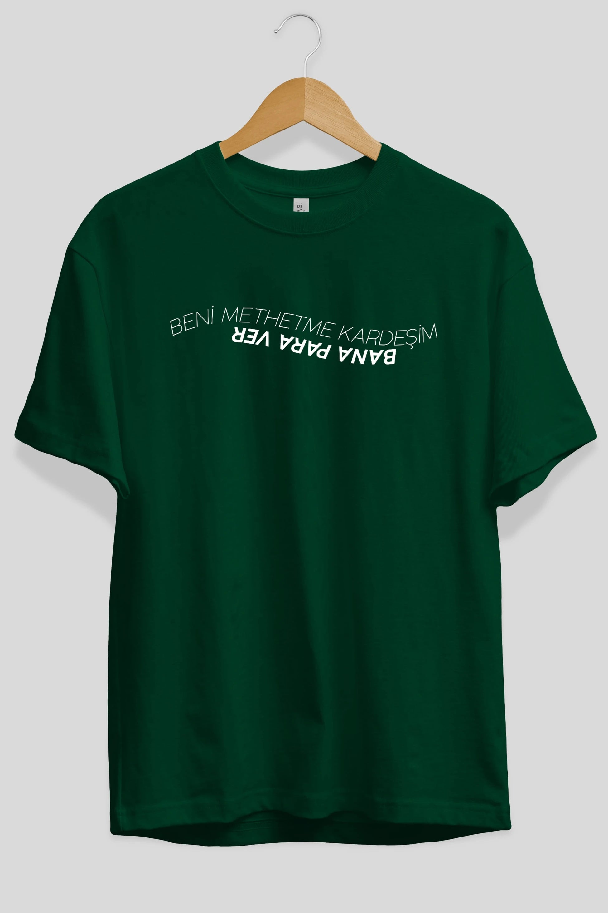 Beni Methetme Kardeşim Ön Baskılı Oversize t-shirt %100 pamuk Erkek Kadın Unisex