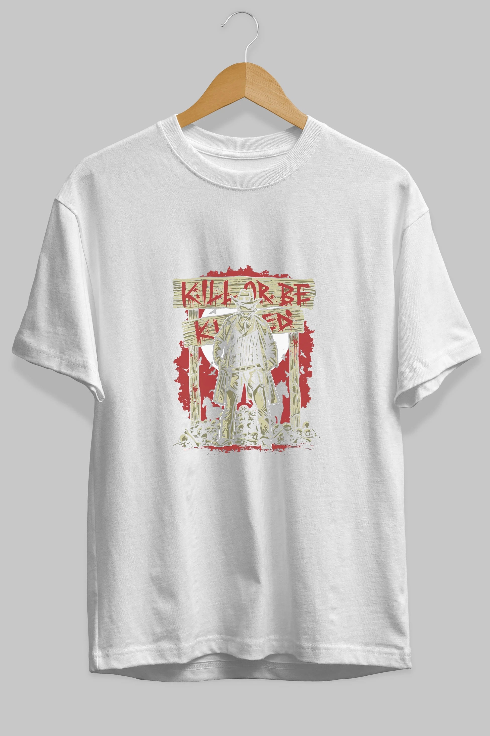 Kill Or Be Killed Ön Baskılı Oversize t-shirt Erkek Kadın Unisex %100 Pamuk tişort