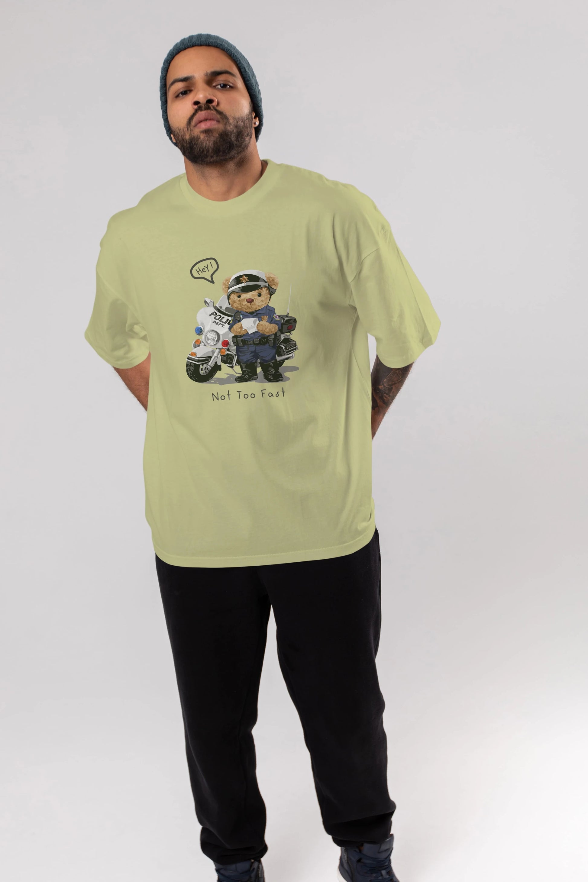 Teddy Bear Not Too Fast Ön Baskılı Oversize t-shirt Erkek Kadın Unisex %100 Pamuk