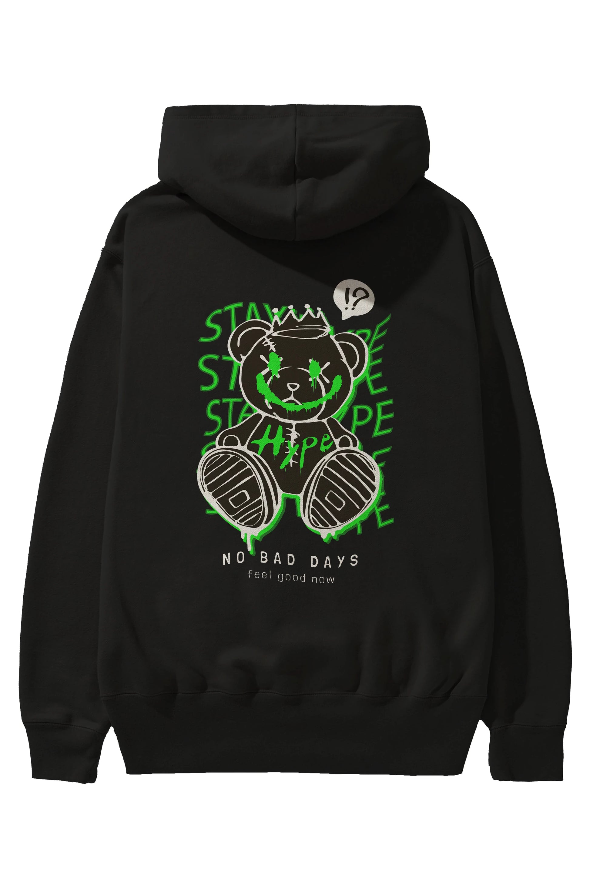 Stay Hype Bear Arka Baskılı Hoodie Oversize Kapüşonlu Sweatshirt Erkek Kadın Unisex