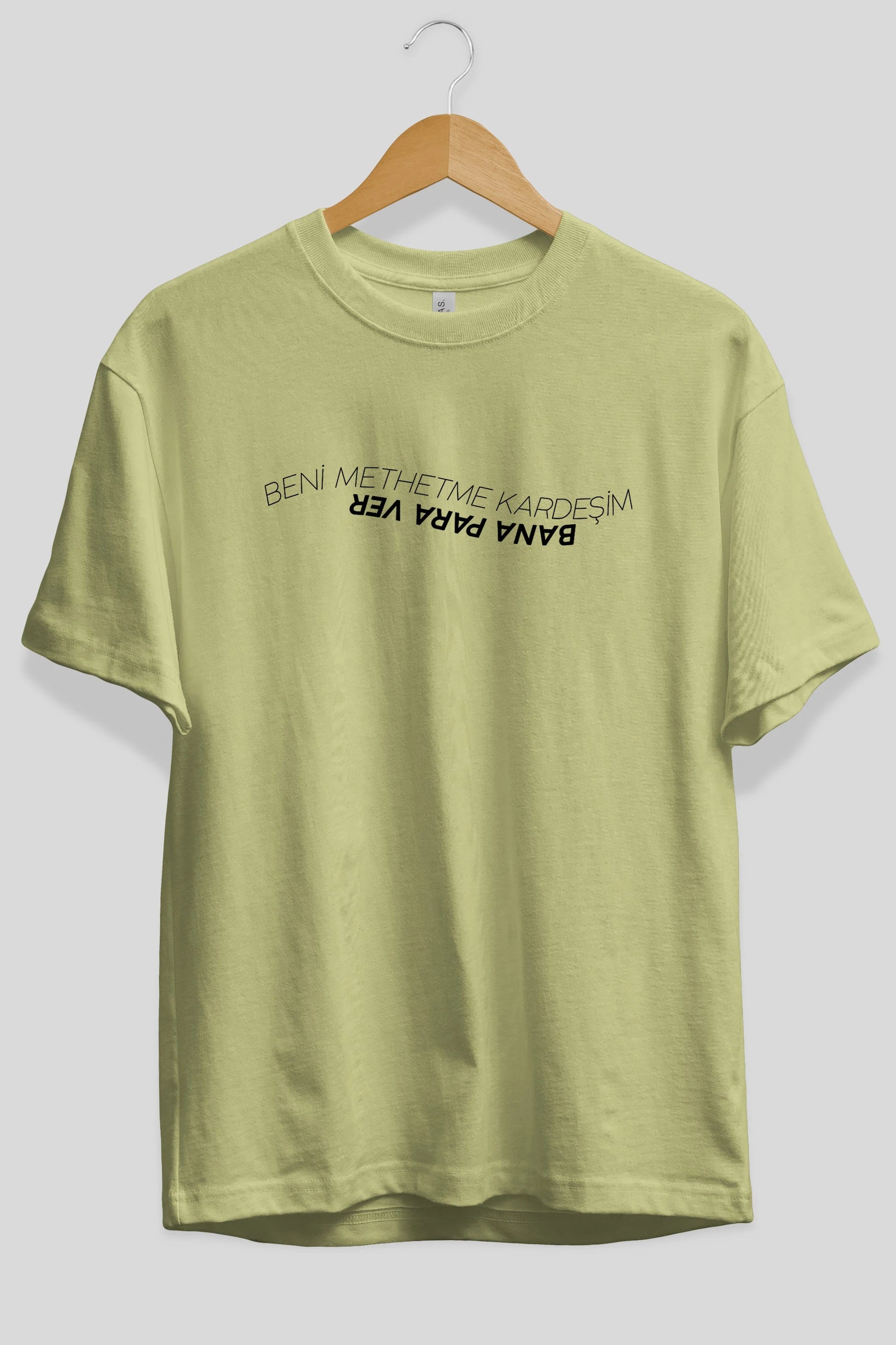Beni Methetme Kardeşim Ön Baskılı Oversize t-shirt %100 pamuk Erkek Kadın Unisex