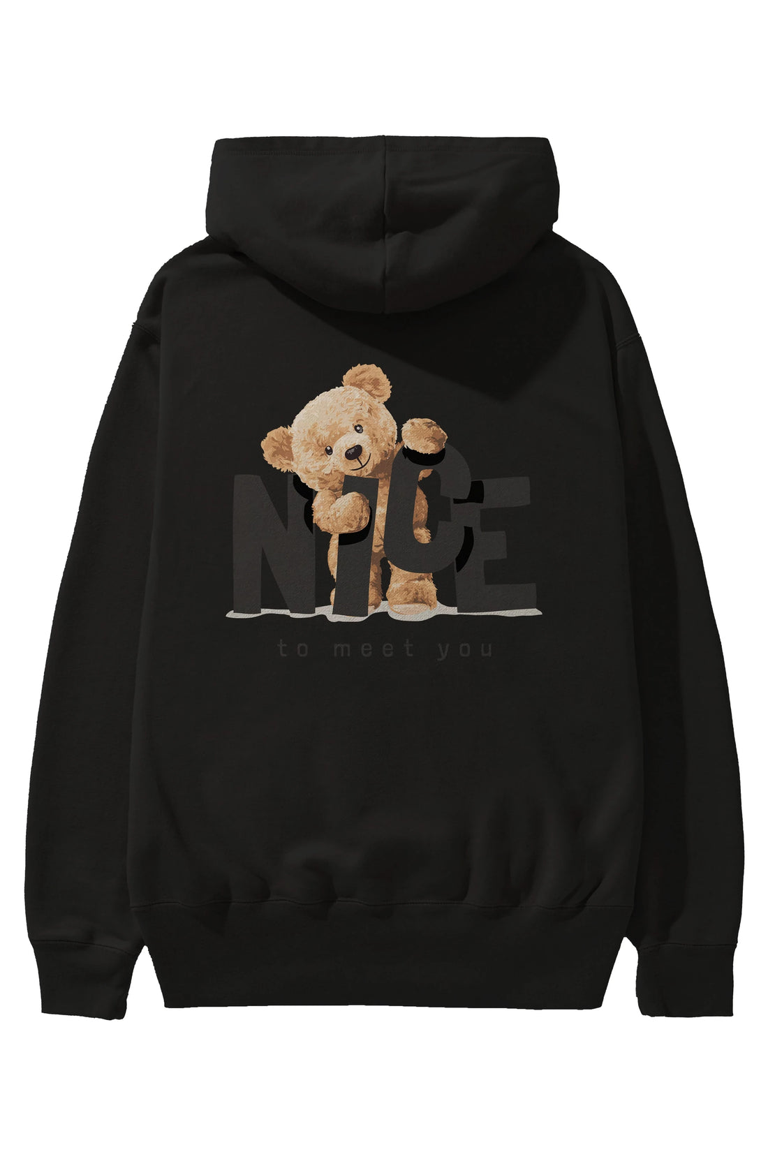Teddy Nıce To Meet You Arka Baskılı Hoodie Oversize Kapüşonlu Sweatshirt Erkek Kadın Unisex