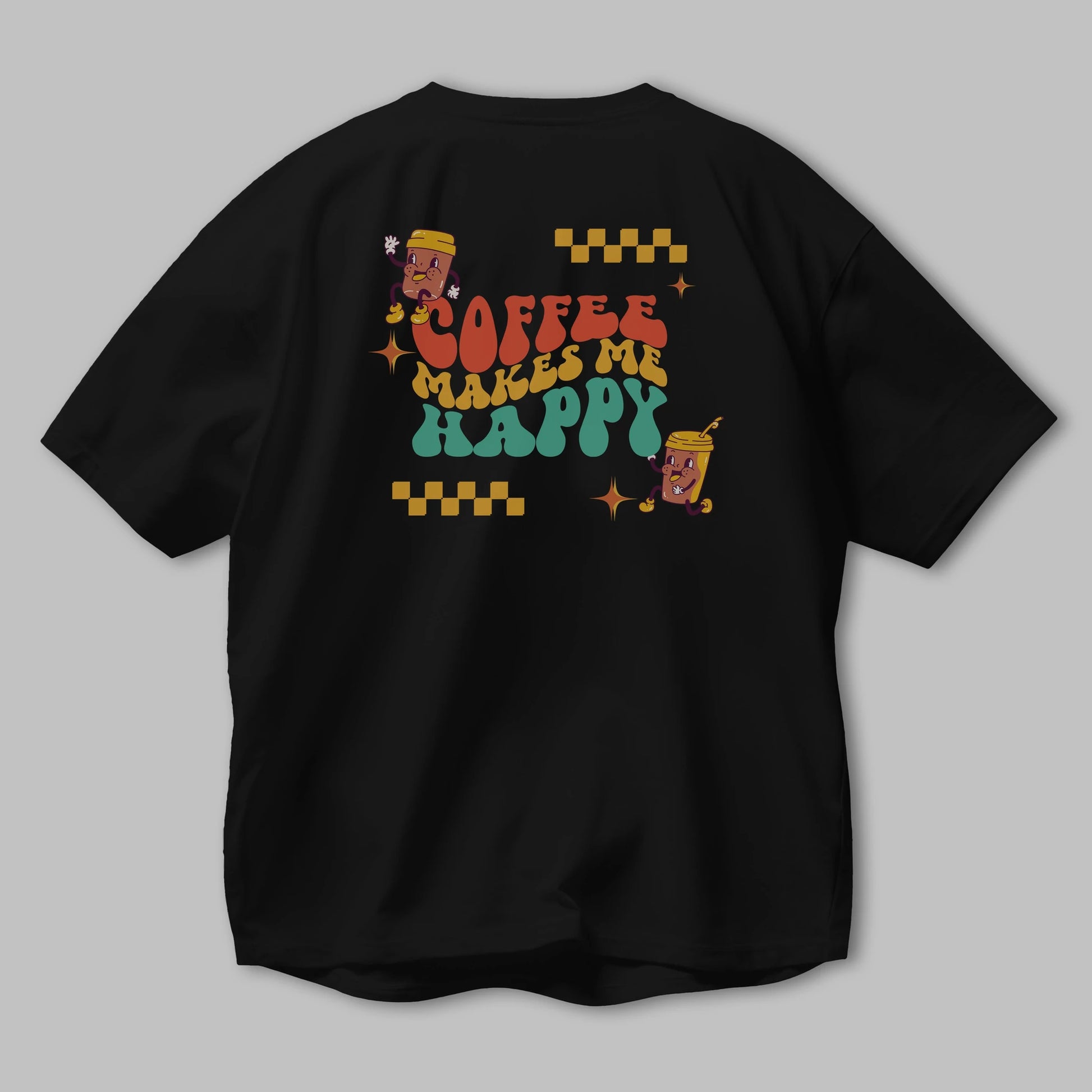 Coffee Makes Me Happy Yazılı Arka Baskılı Oversize t-shirt Erkek Kadın Unisex