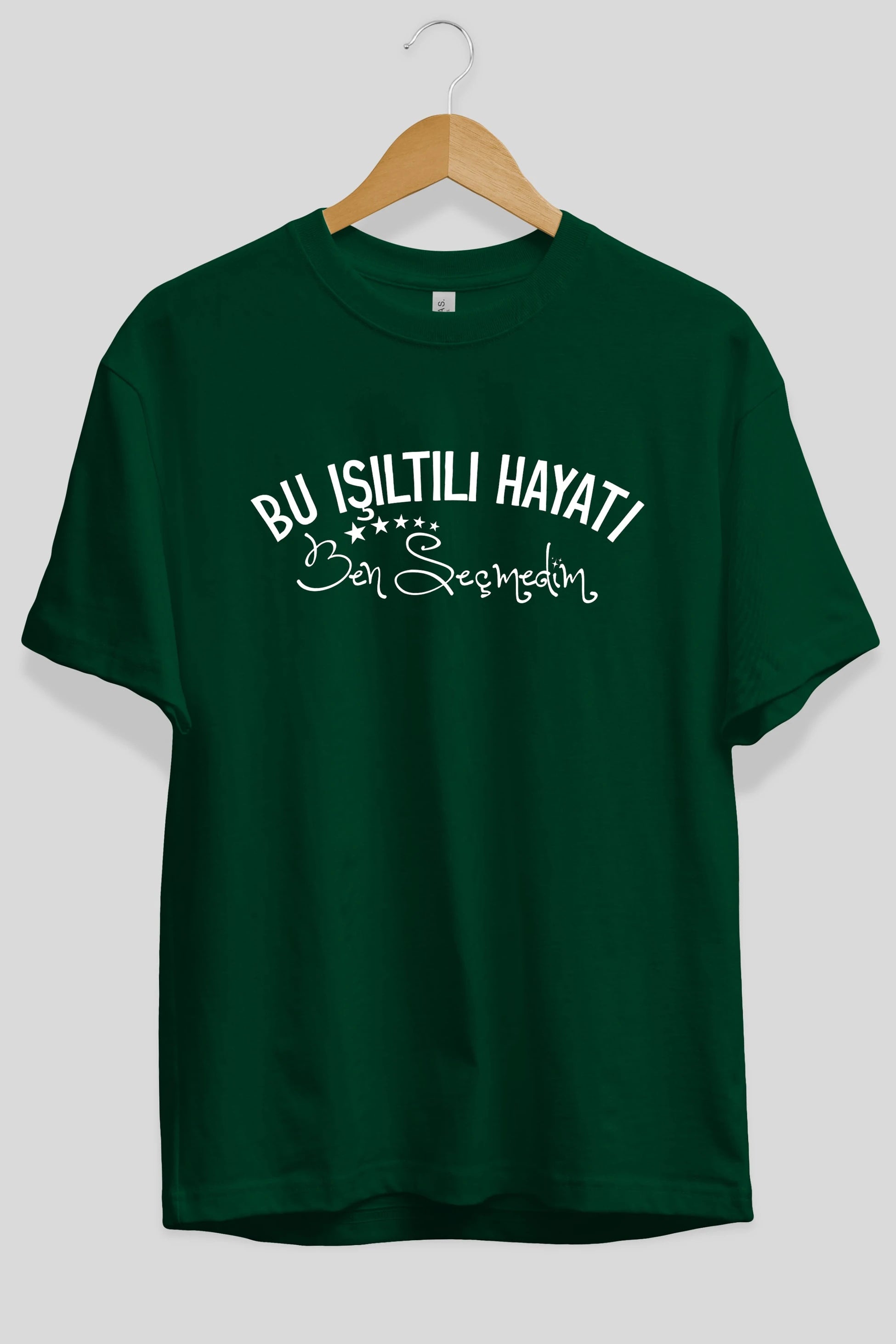 Bu Işıltılı Hayatı Ben Seçmedim Ön Baskılı Oversize t-shirt %100 pamuk Erkek Kadın Unisex