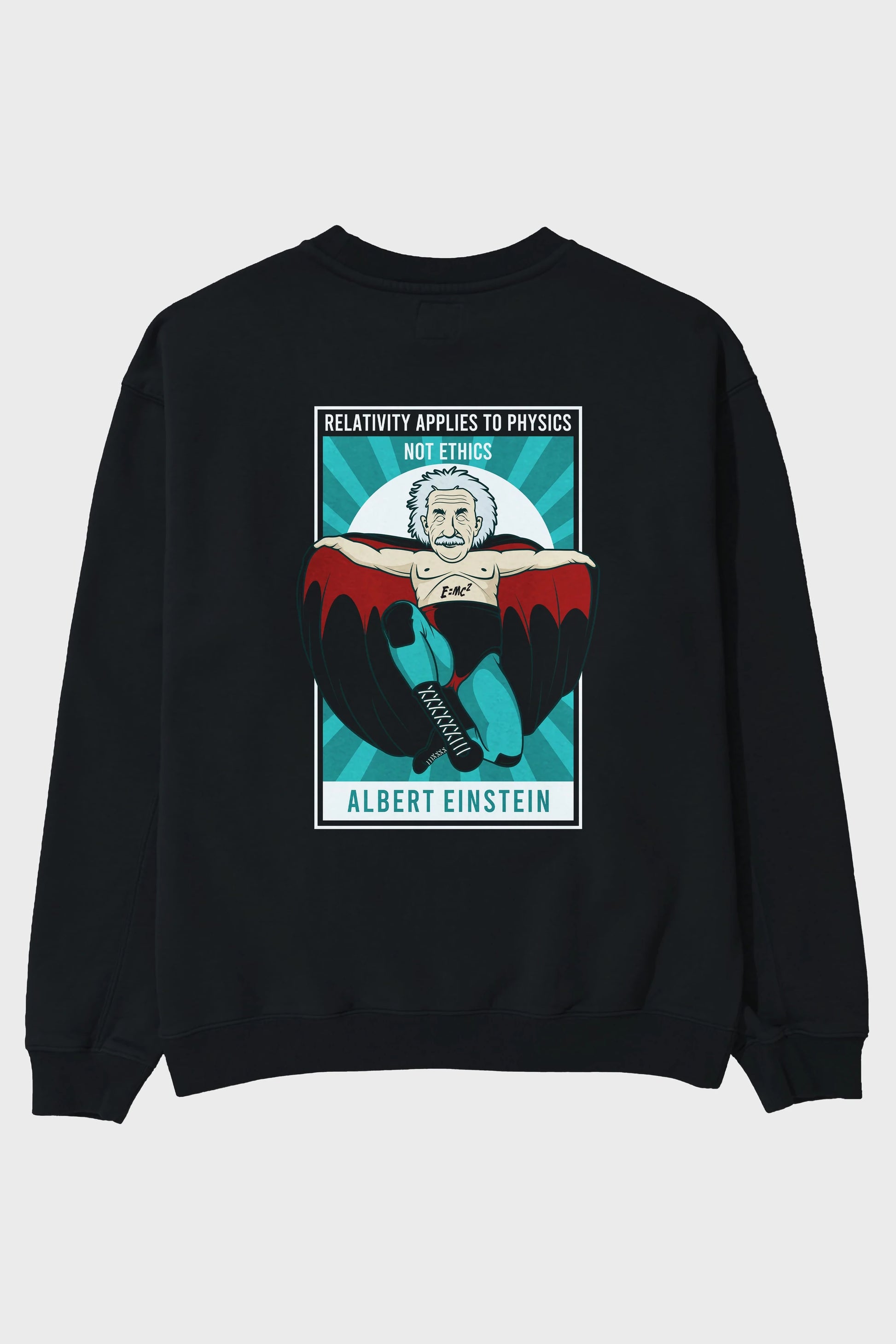 Nacho Libre Einstein Arka Baskılı Oversize Sweatshirt Erkek Kadın Unisex