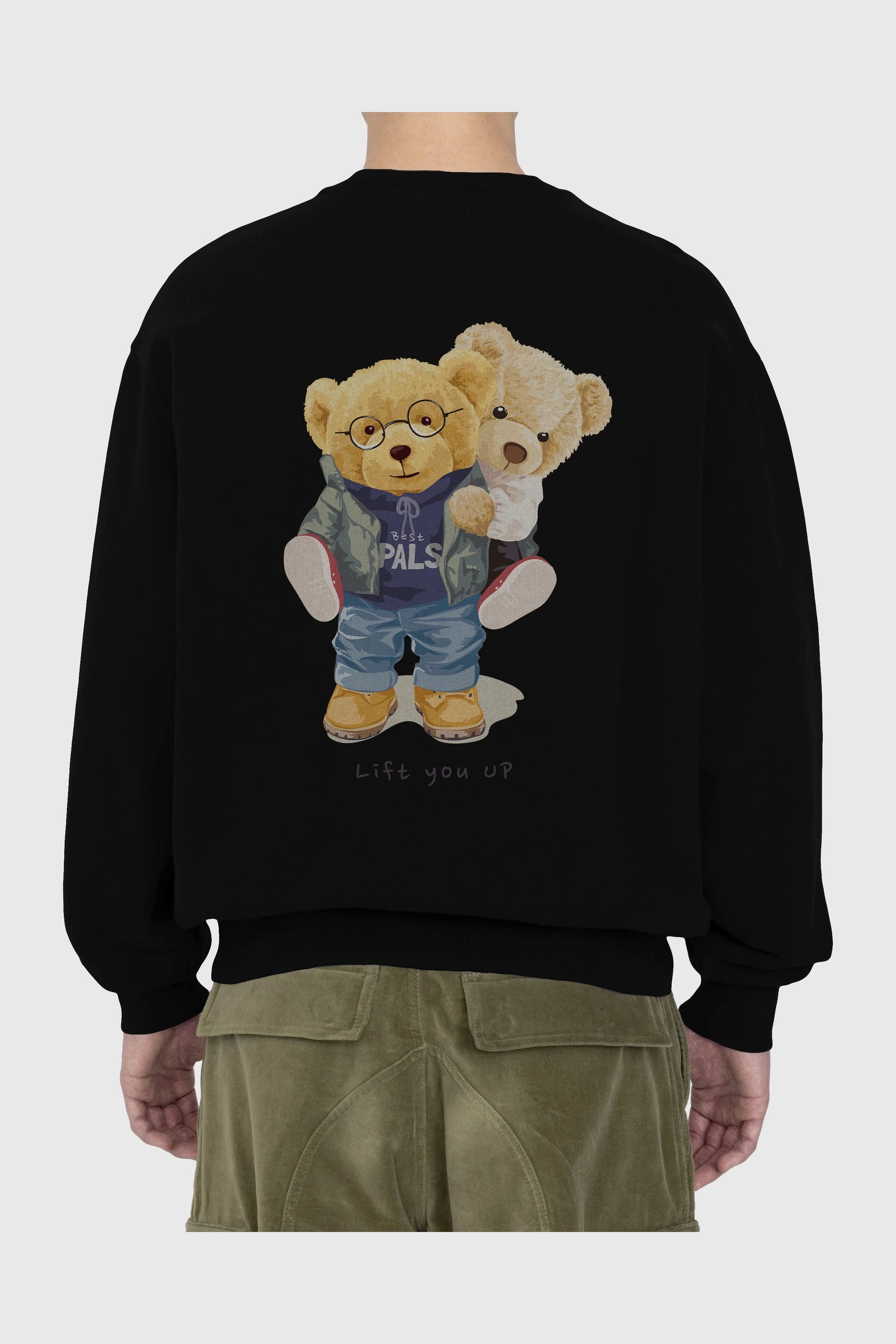 Teddy Bear Lift You Up Arka Baskılı Oversize Sweatshirt Erkek Kadın Unisex