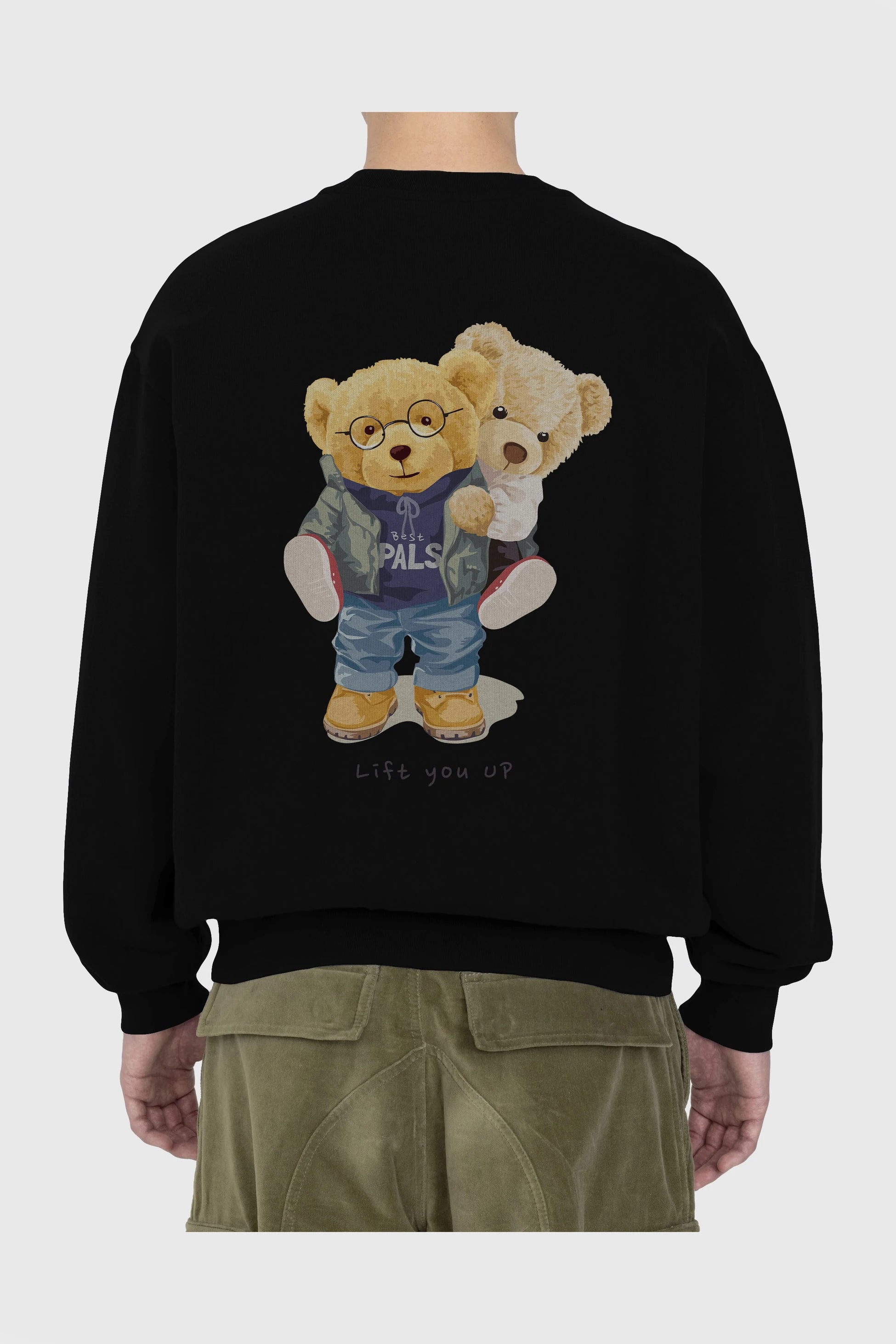 Teddy Bear Lift You Up Arka Baskılı Oversize Sweatshirt Erkek Kadın Unisex