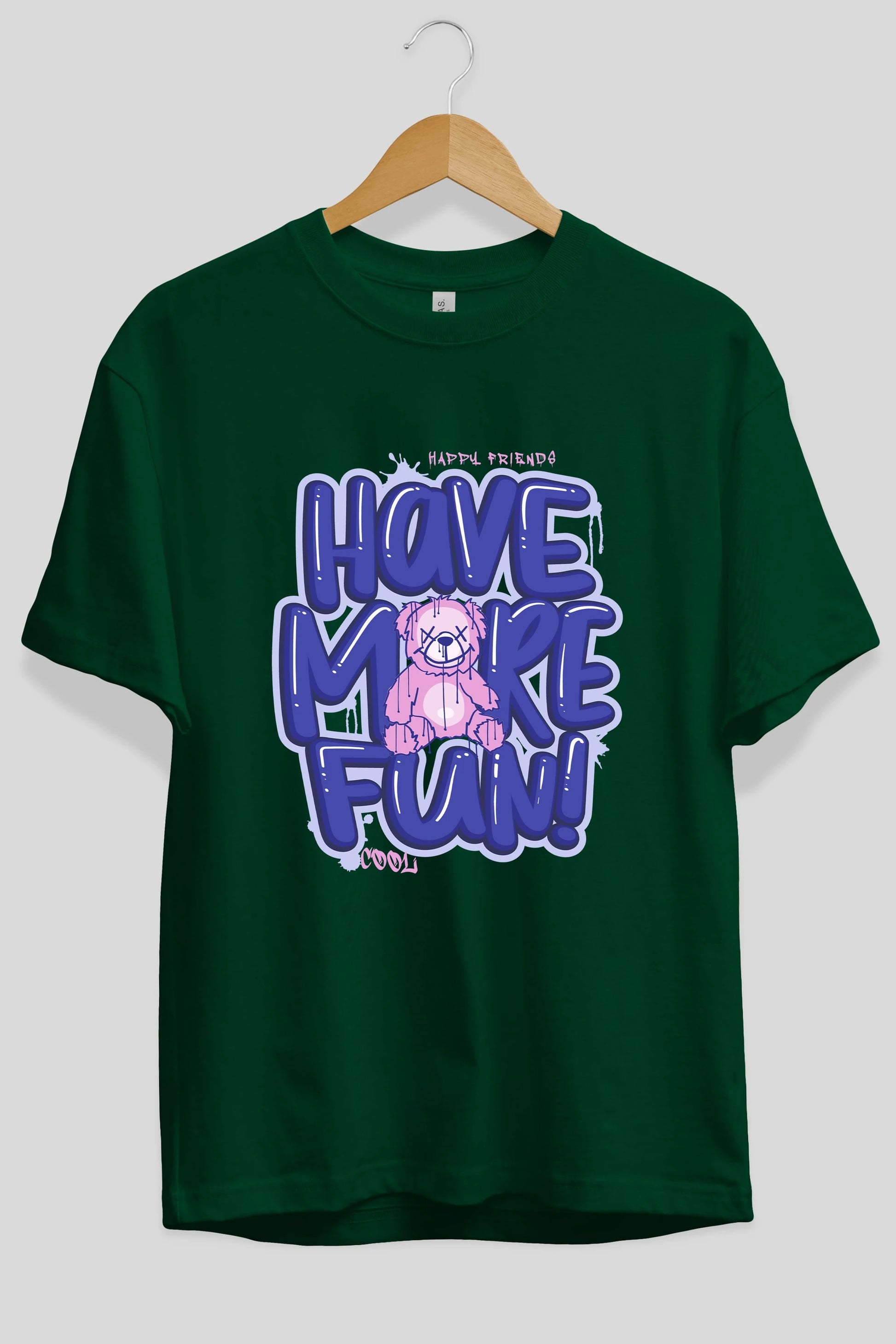 Have More Fun Bear Ön Baskılı Oversize t-shirt Erkek Kadın Unisex