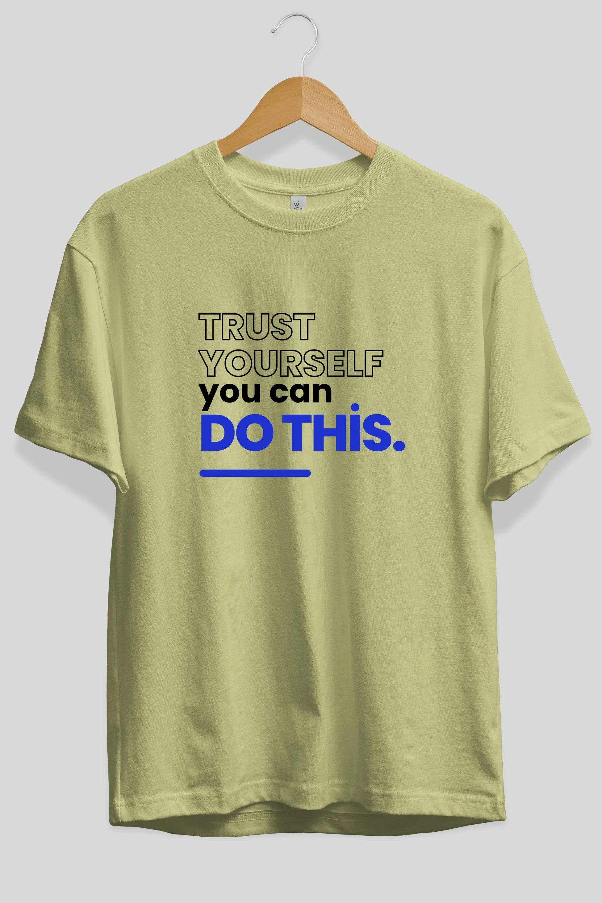 Trust Yourself Yazılı Ön Baskılı Oversize t-shirt Erkek Kadın Unisex