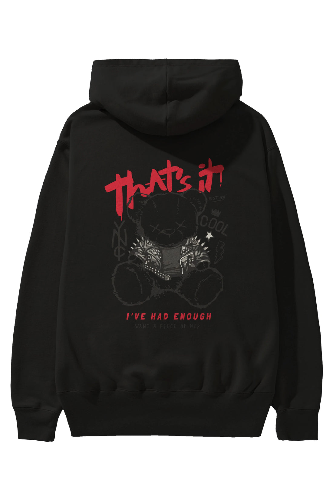 Thats it Bear Arka Baskılı Hoodie Oversize Kapüşonlu Sweatshirt Erkek Kadın Unisex