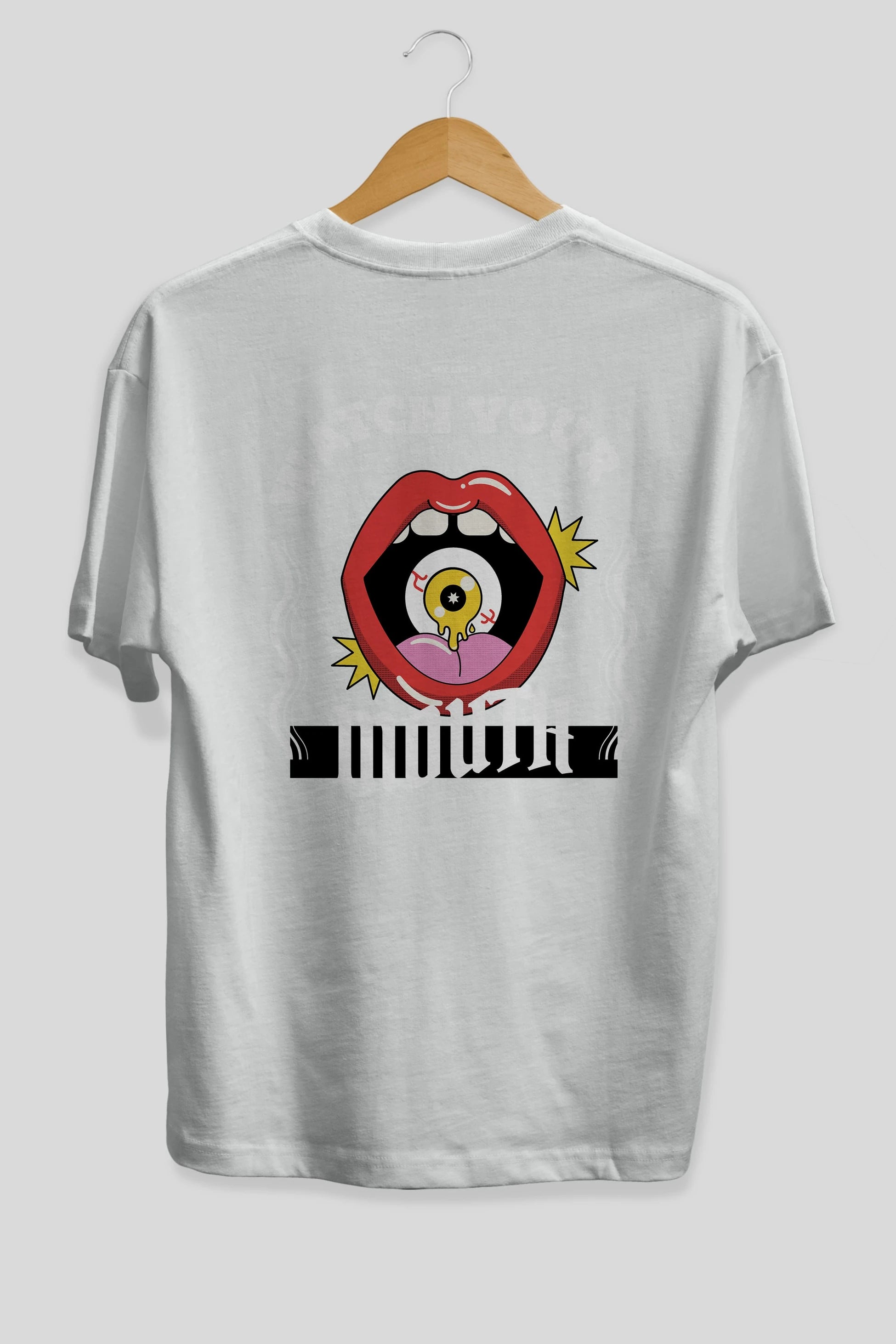Watch Your Mouth Arka Baskılı Oversize t-shirt Erkek Kadın Unisex