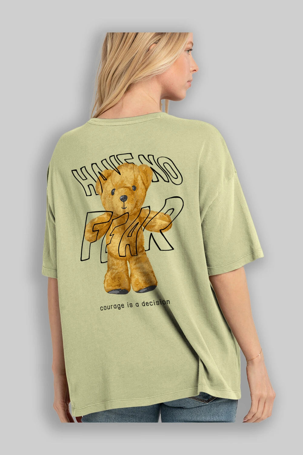 Have no Fear Bear Arka Baskılı Oversize t-shirt Erkek Kadın Unisex
