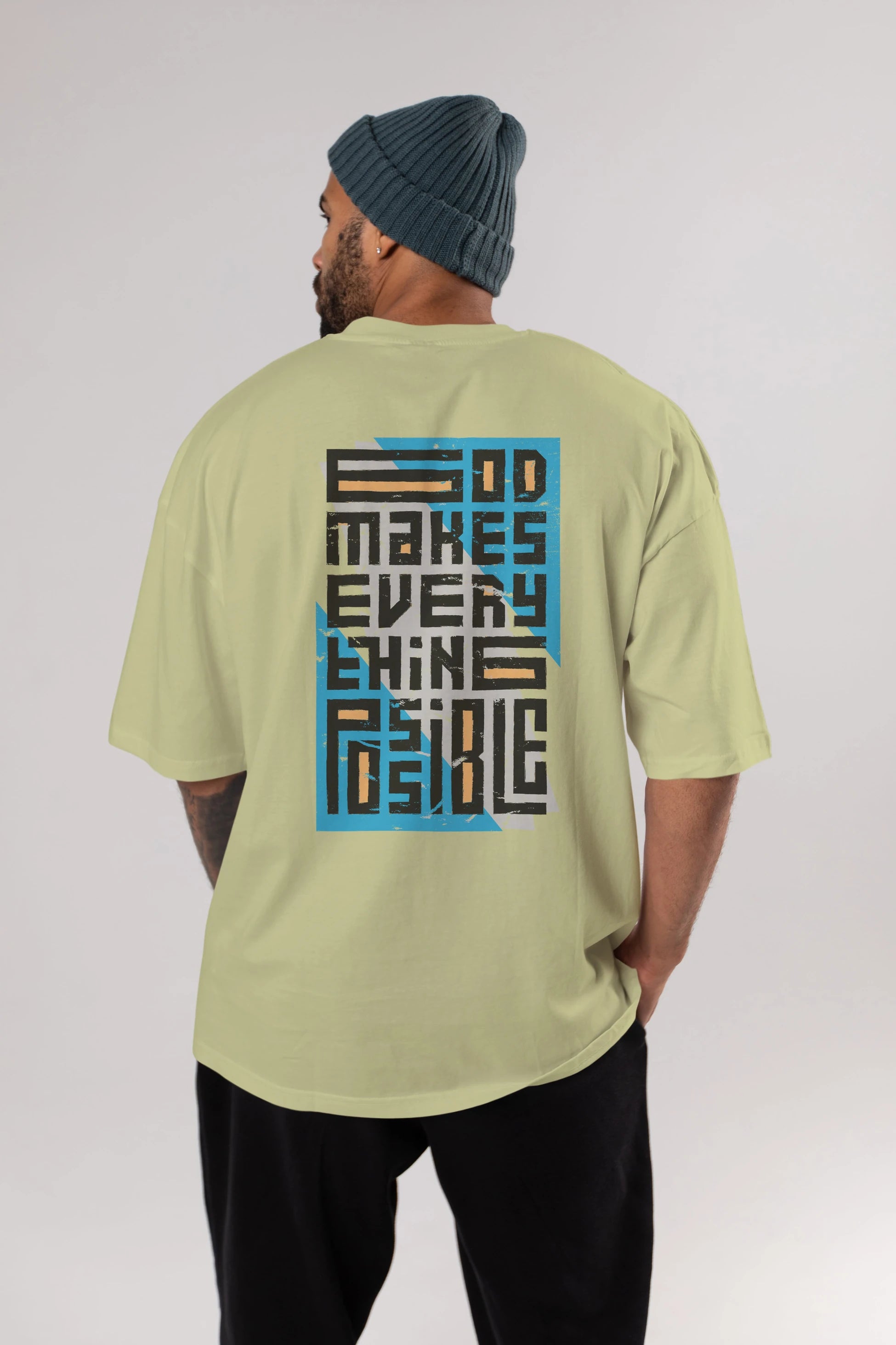 God Makes Every Thing Possible Yazılı Arka Baskılı Oversize t-shirt Erkek Kadın Unisex