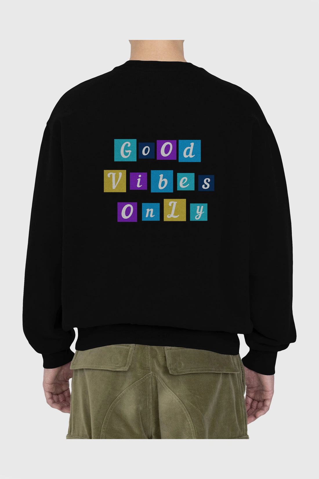 Good Vibes Only Yazılı 3 Arka Baskılı Oversize Sweatshirt Erkek Kadın Unisex