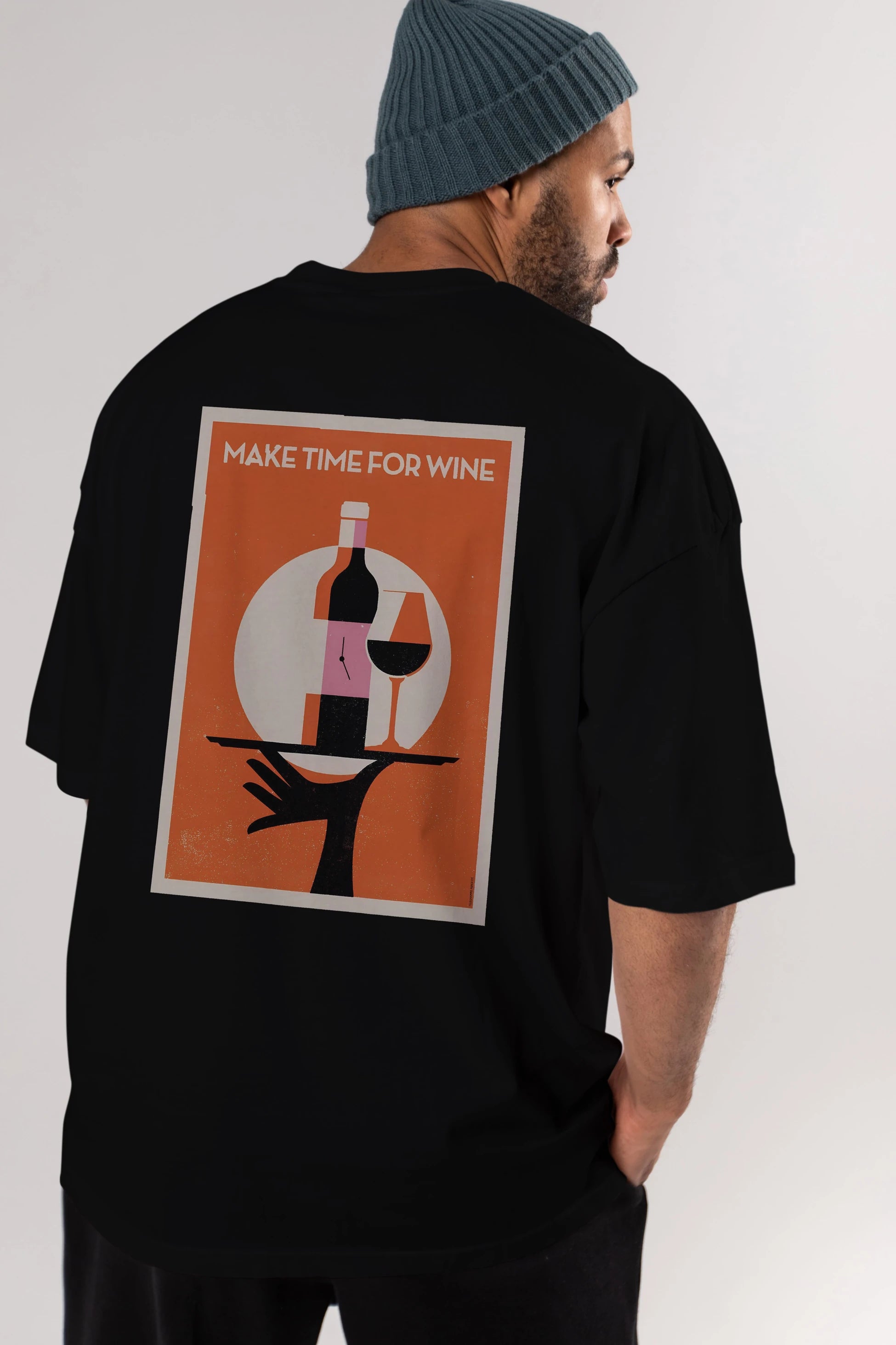 Make Time For Wine Arka Baskılı Oversize t-shirt Erkek Kadın Unisex %100 Pamuk Bisiklet Yaka tişort