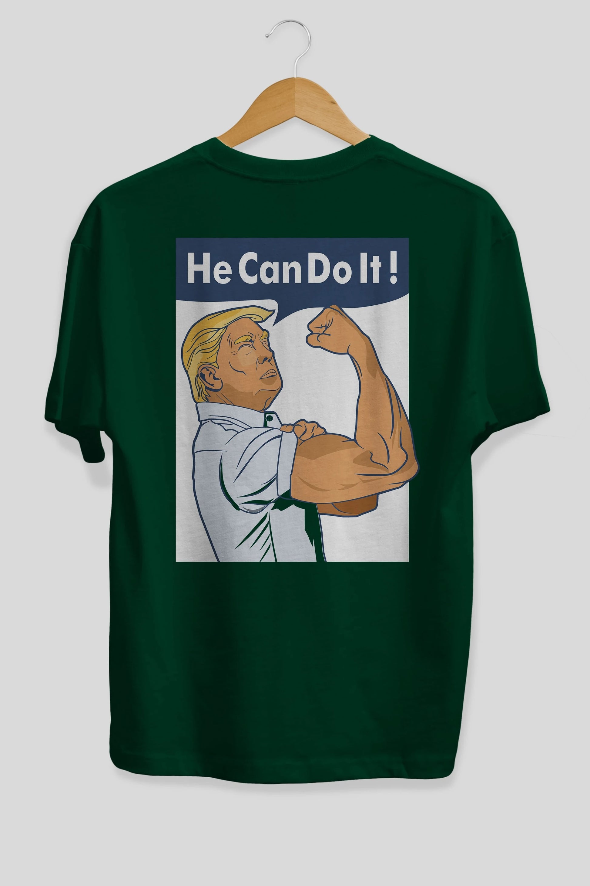 He Can Do It Trump Arka Baskılı Oversize t-shirt Erkek Kadın Unisex %100 Pamuk tişort