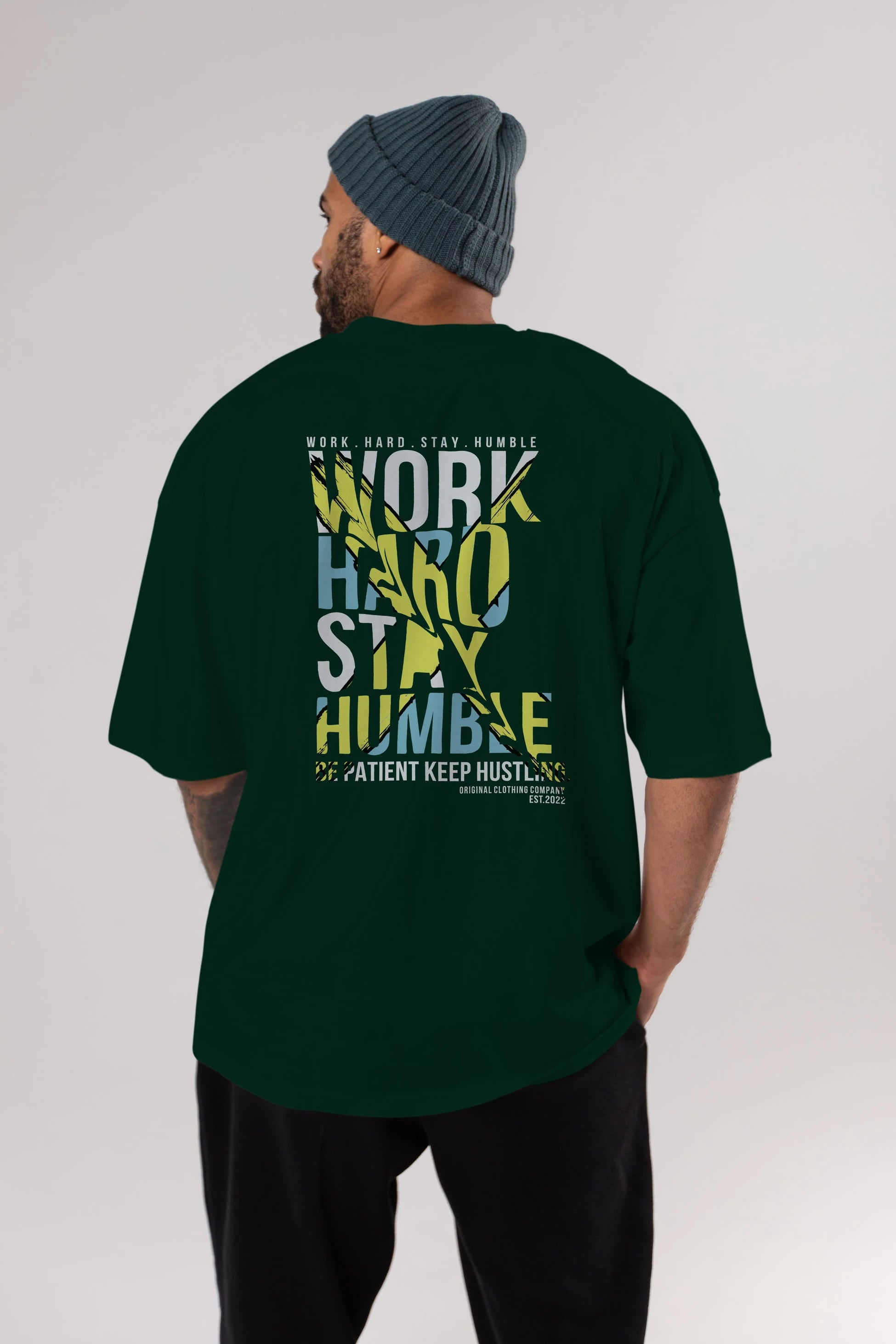 Work Hard Stay Humble Arka Baskılı Oversize t-shirt Erkek Kadın Unisex