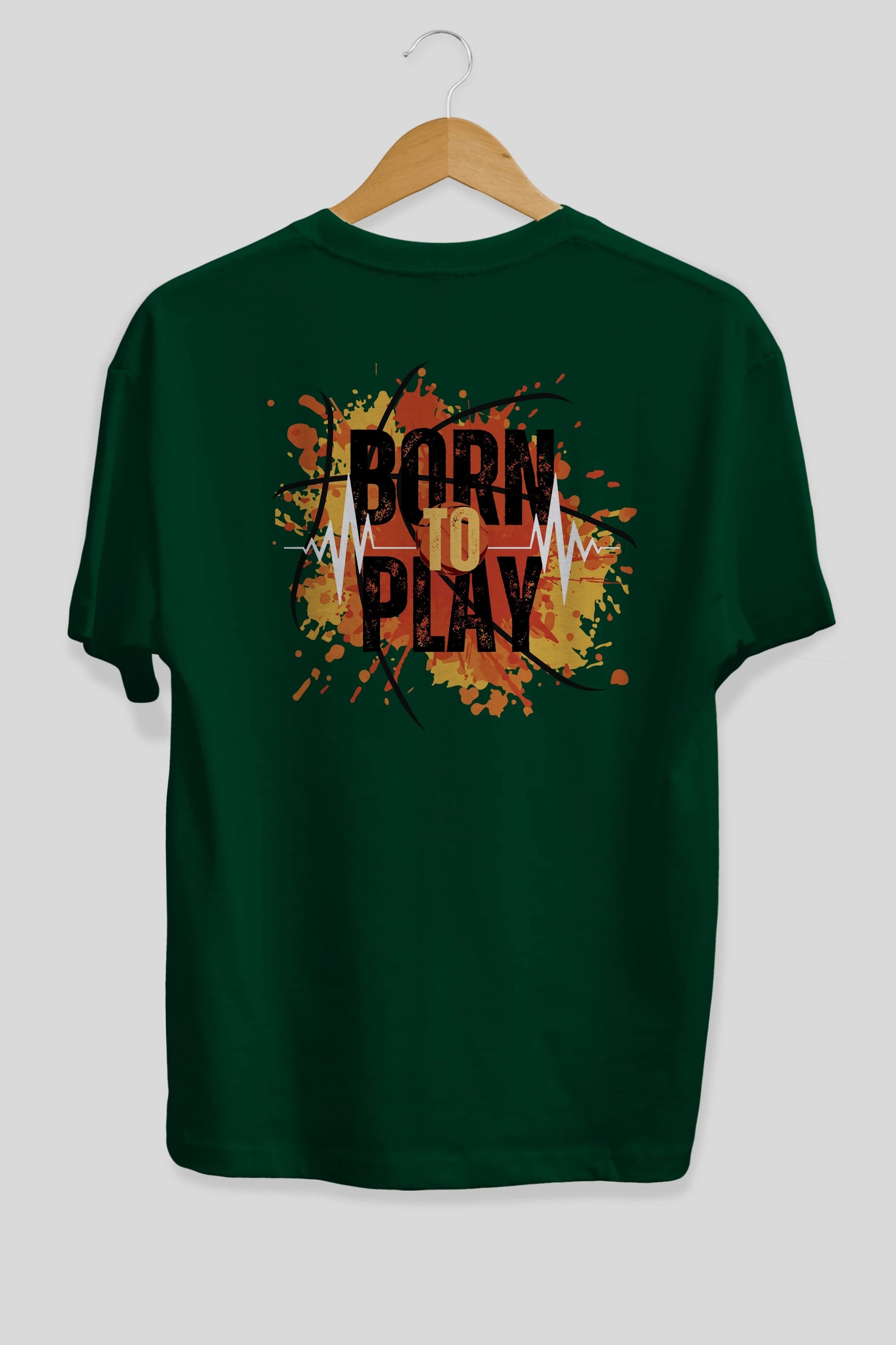 Born to Play Yazılı Arka Baskılı Oversize t-shirt Erkek Kadın Unisex