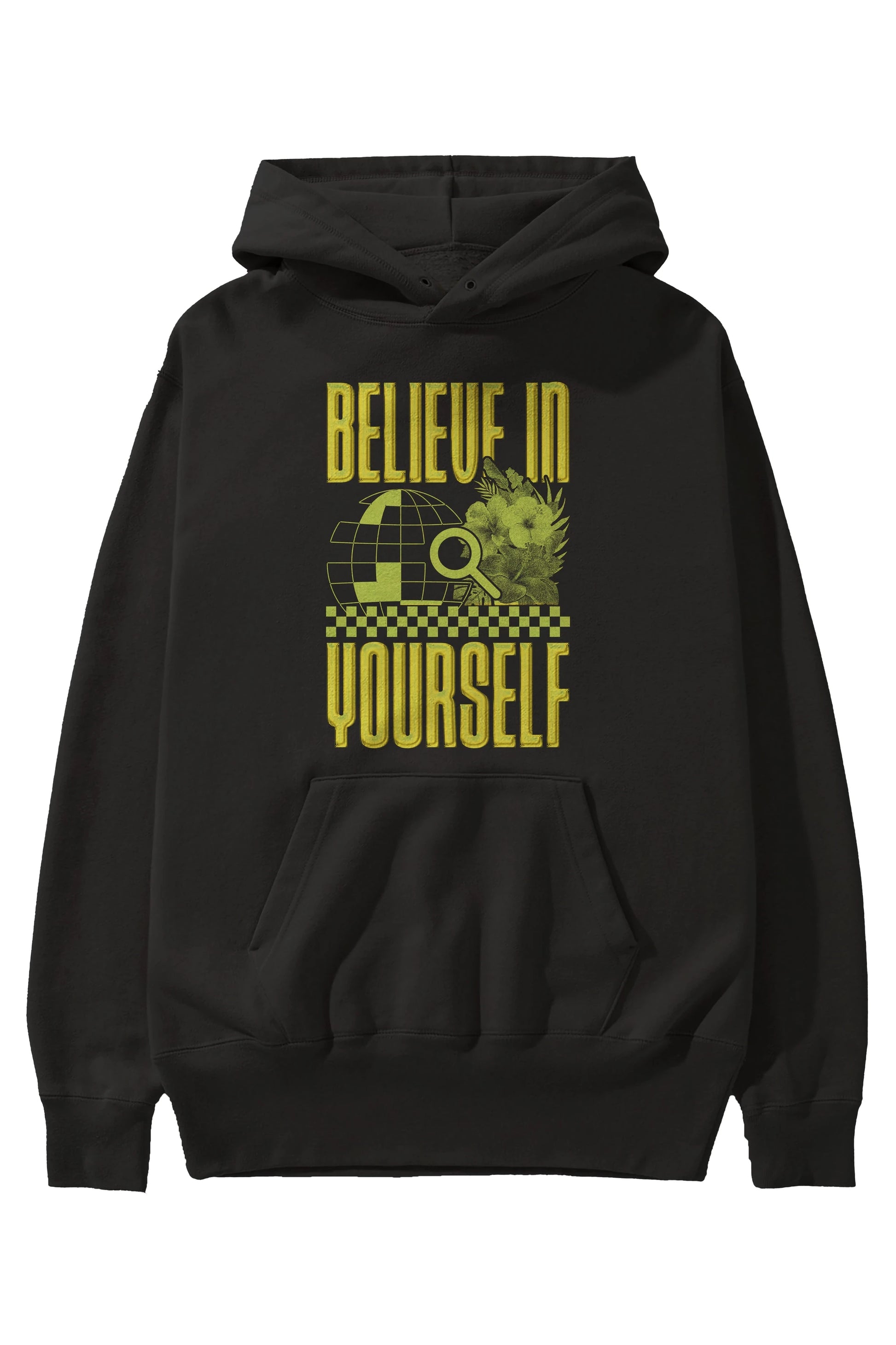 Believe in Yourself Yellow Ön Baskılı Hoodie Oversize Kapüşonlu Sweatshirt Erkek Kadın Unisex