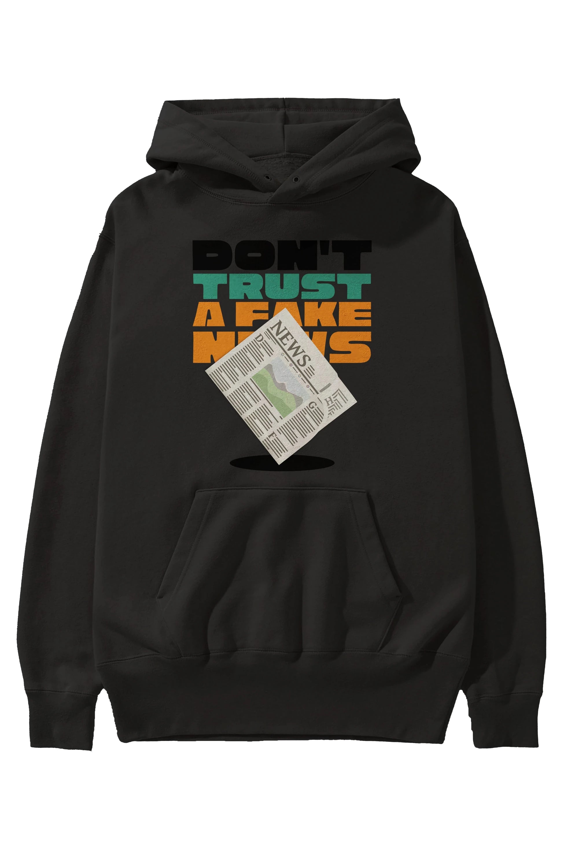 Dont Trust a Fake News Yazılı Ön Baskılı Oversize Hoodie Kapüşonlu Sweatshirt Erkek Kadın Unisex