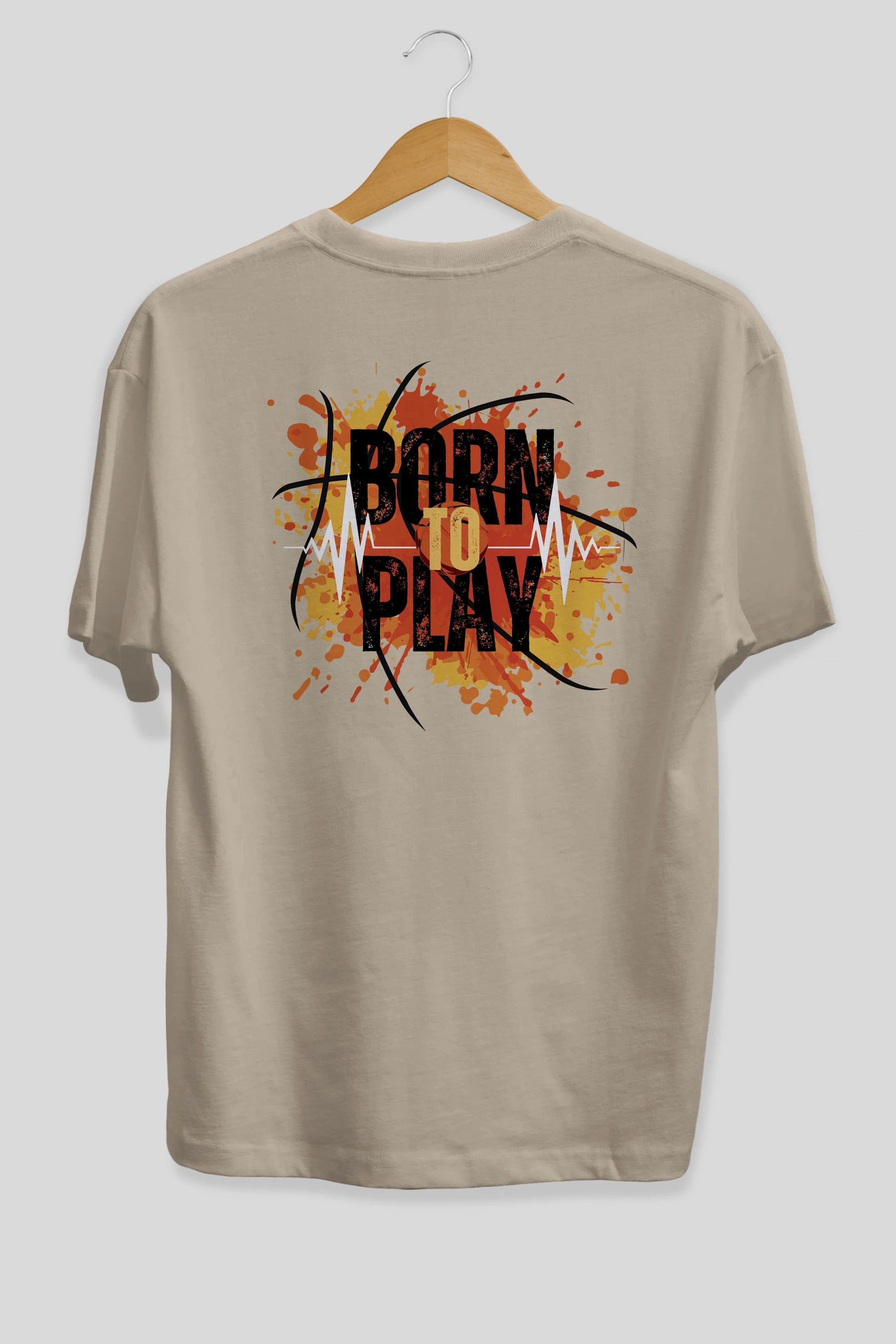 Born to Play Yazılı Arka Baskılı Oversize t-shirt Erkek Kadın Unisex