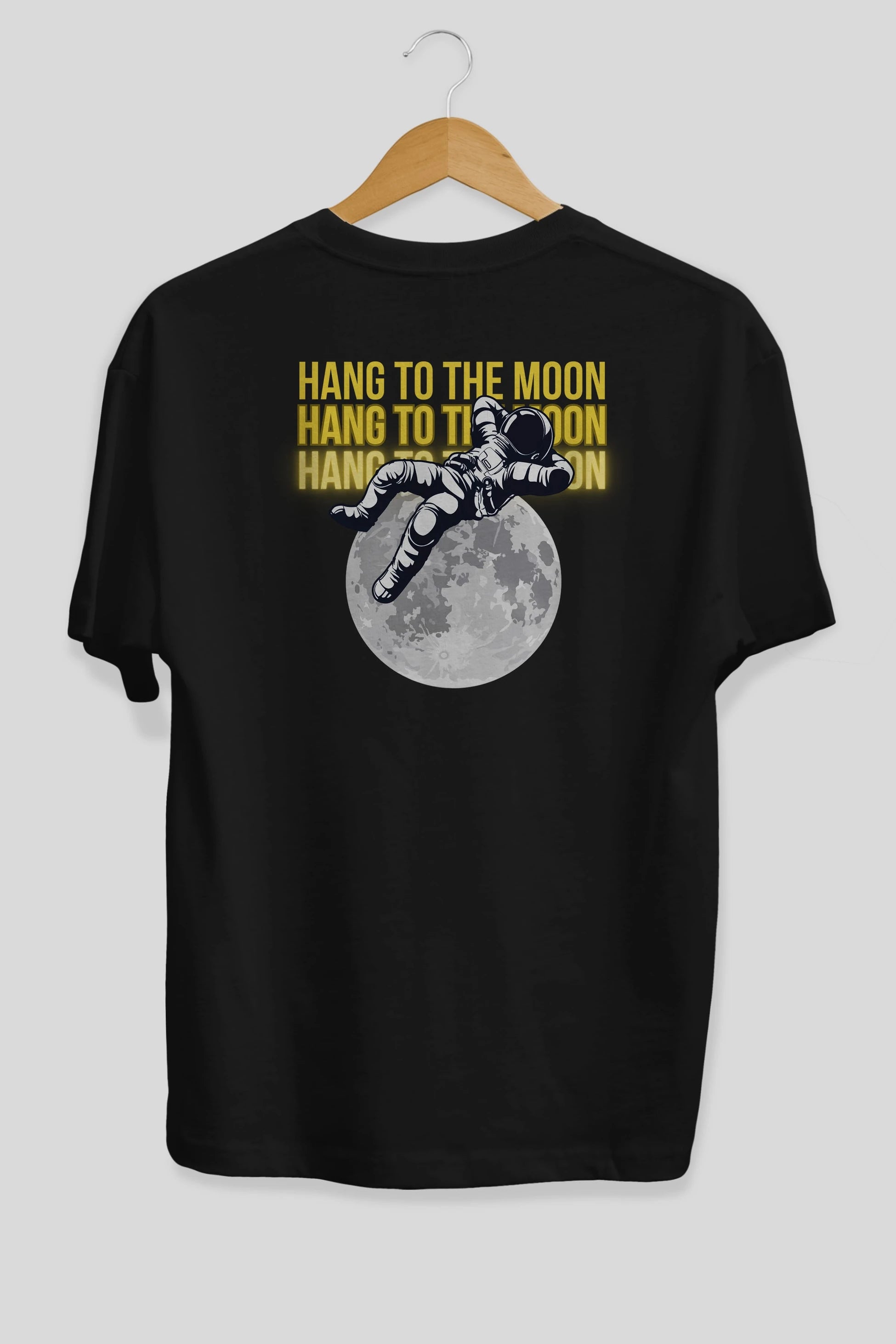 Hang to the Moon Yazılı Arka Baskılı Oversize t-shirt Erkek Kadın Unisex
