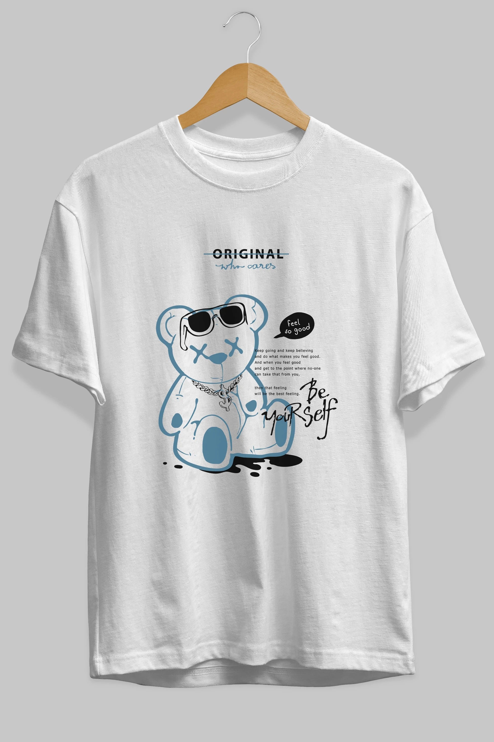 Feel So Good Bear Ön Baskılı Oversize t-shirt Erkek Kadın Unisex