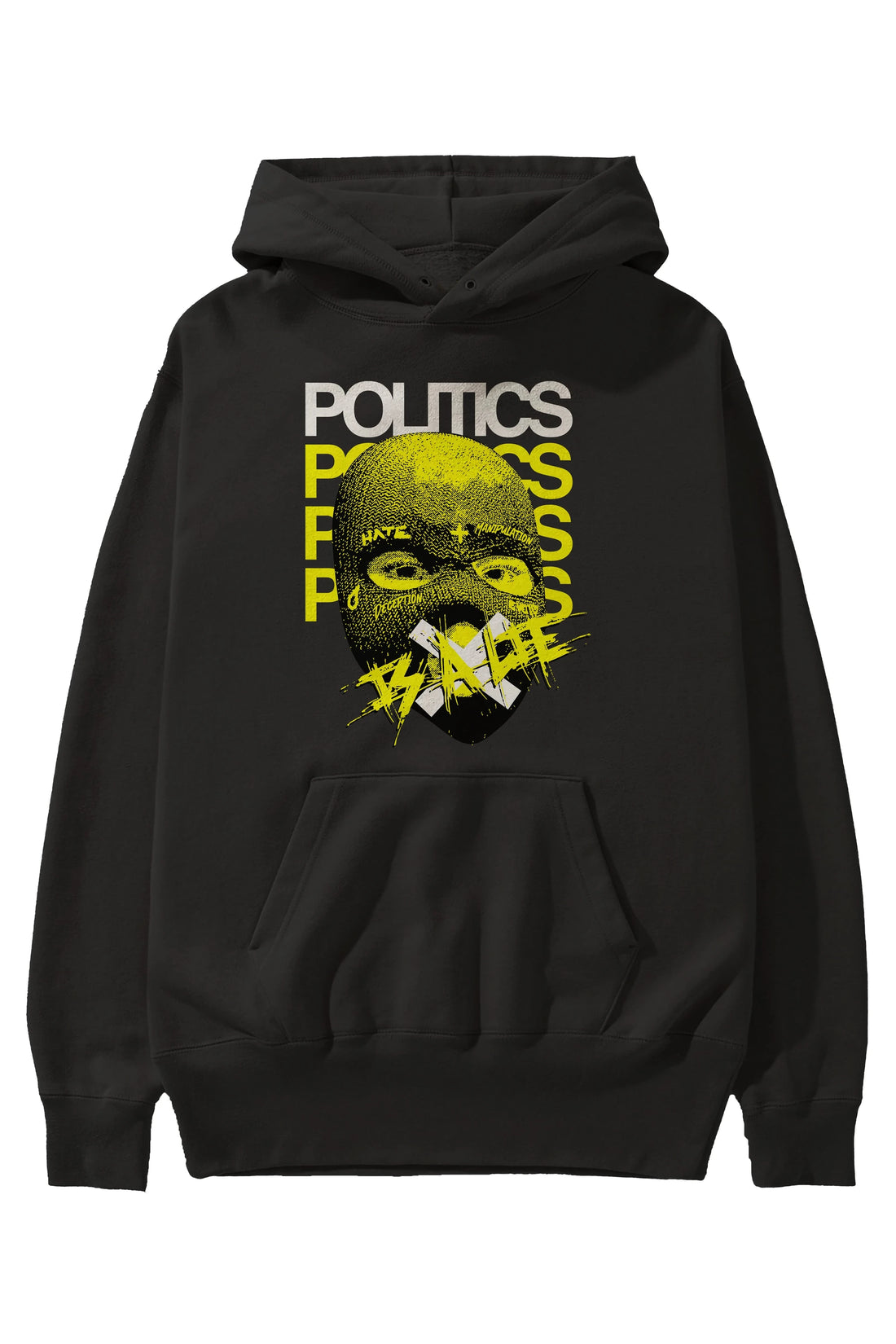 Politics is a Lie Ön Baskılı Hoodie Oversize Kapüşonlu Sweatshirt Erkek Kadın Unisex