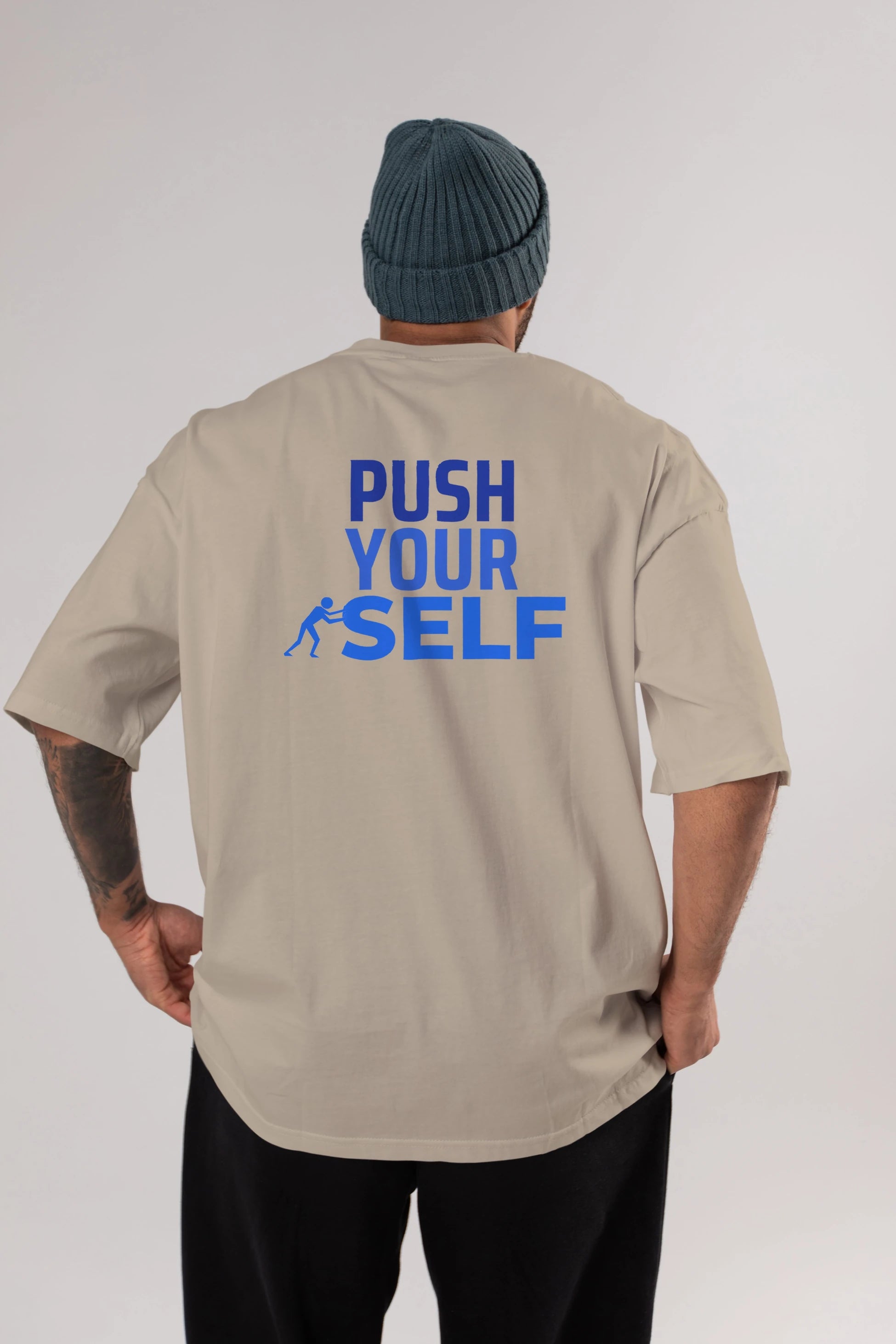 Push Yourself Yazılı Arka Baskılı Oversize t-shirt Erkek Kadın Unisex