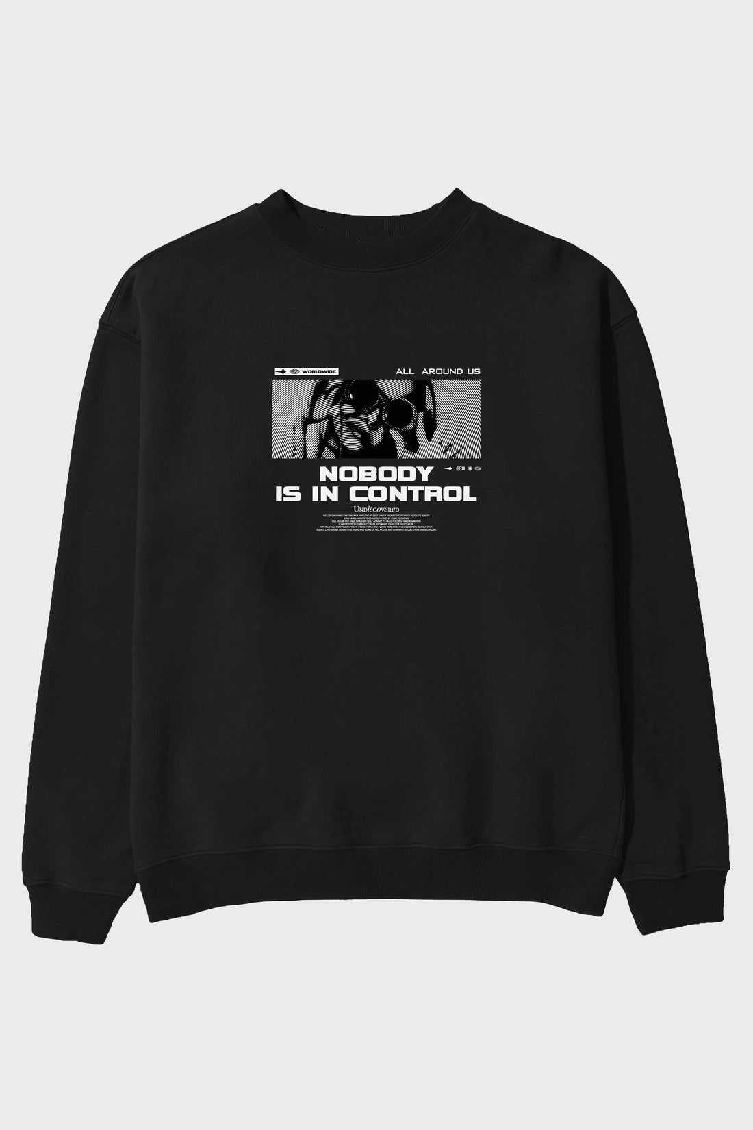 Nobody is in Control Ön Baskılı Oversize Sweatshirt Erkek Kadın Unisex