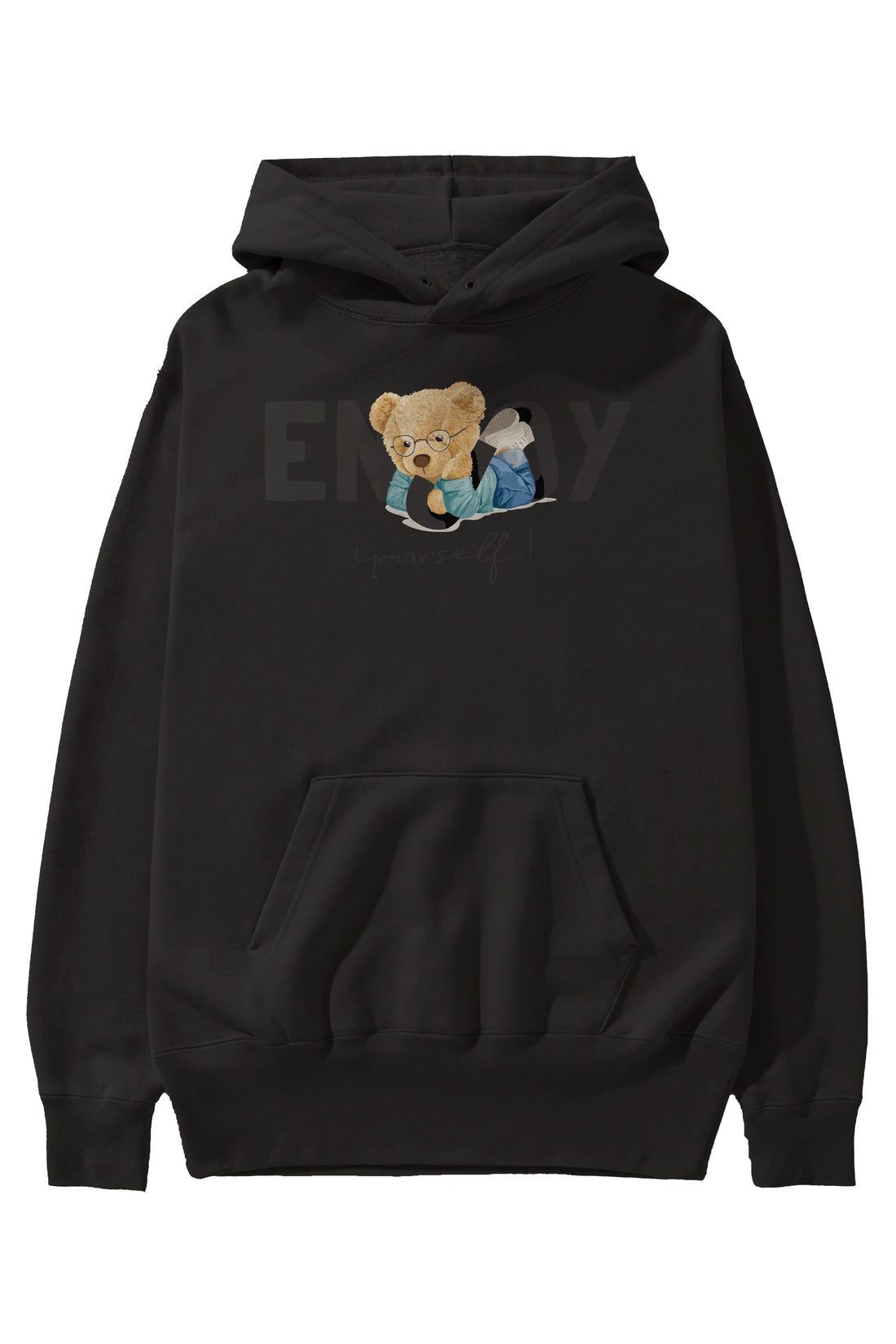 Teddy Bear Yourself Ön Baskılı Hoodie Oversize Kapüşonlu Sweatshirt Erkek Kadın Unisex