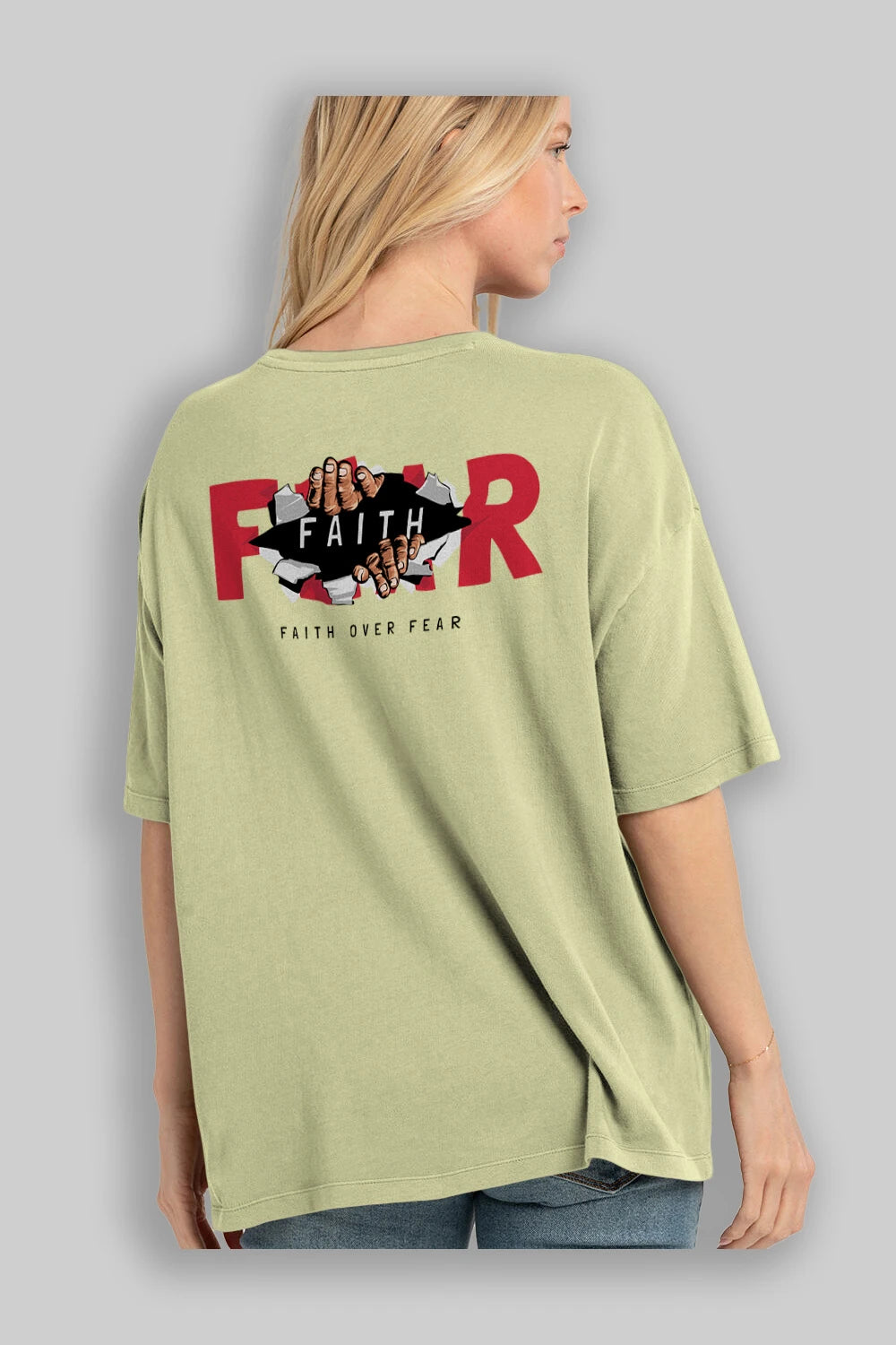 Faith Over Fear Arka Baskılı Oversize t-shirt Erkek Kadın Unisex