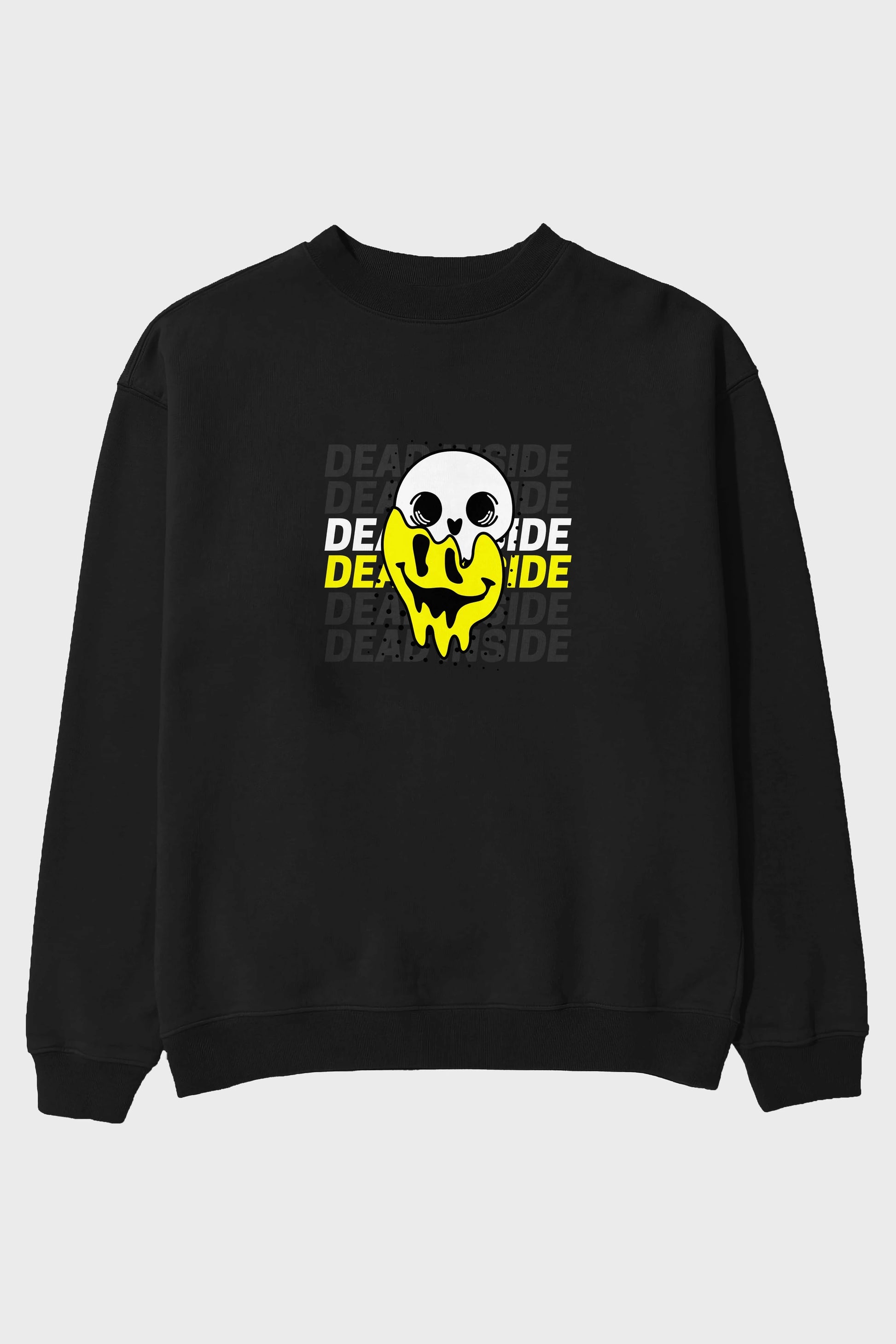 Dead Inside Yazılı Ön Baskılı Oversize Sweatshirt Erkek Kadın Unisex