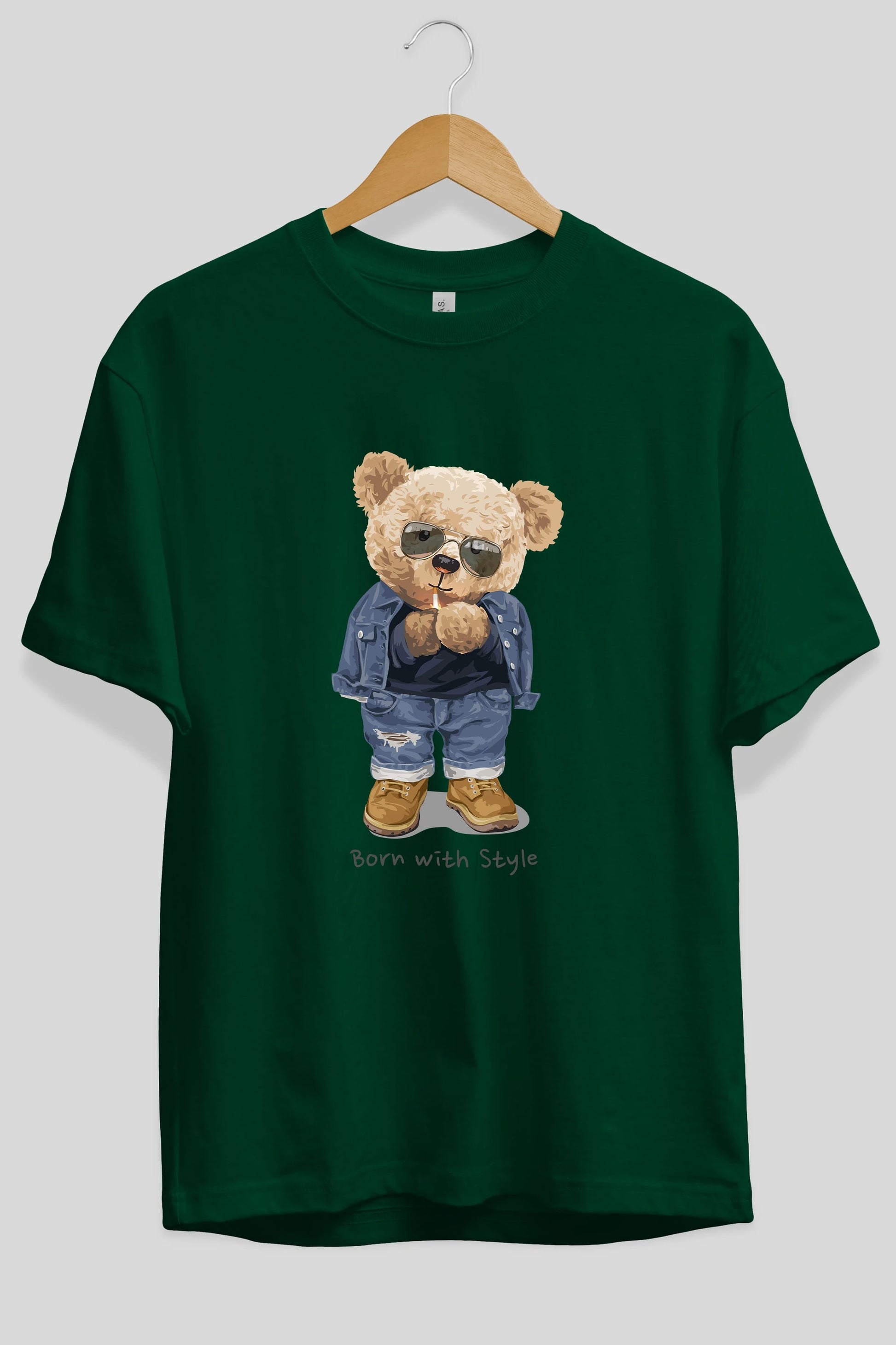 Teddy Bear Born With Style Ön Baskılı Oversize t-shirt Erkek Kadın Unisex %100 Pamuk