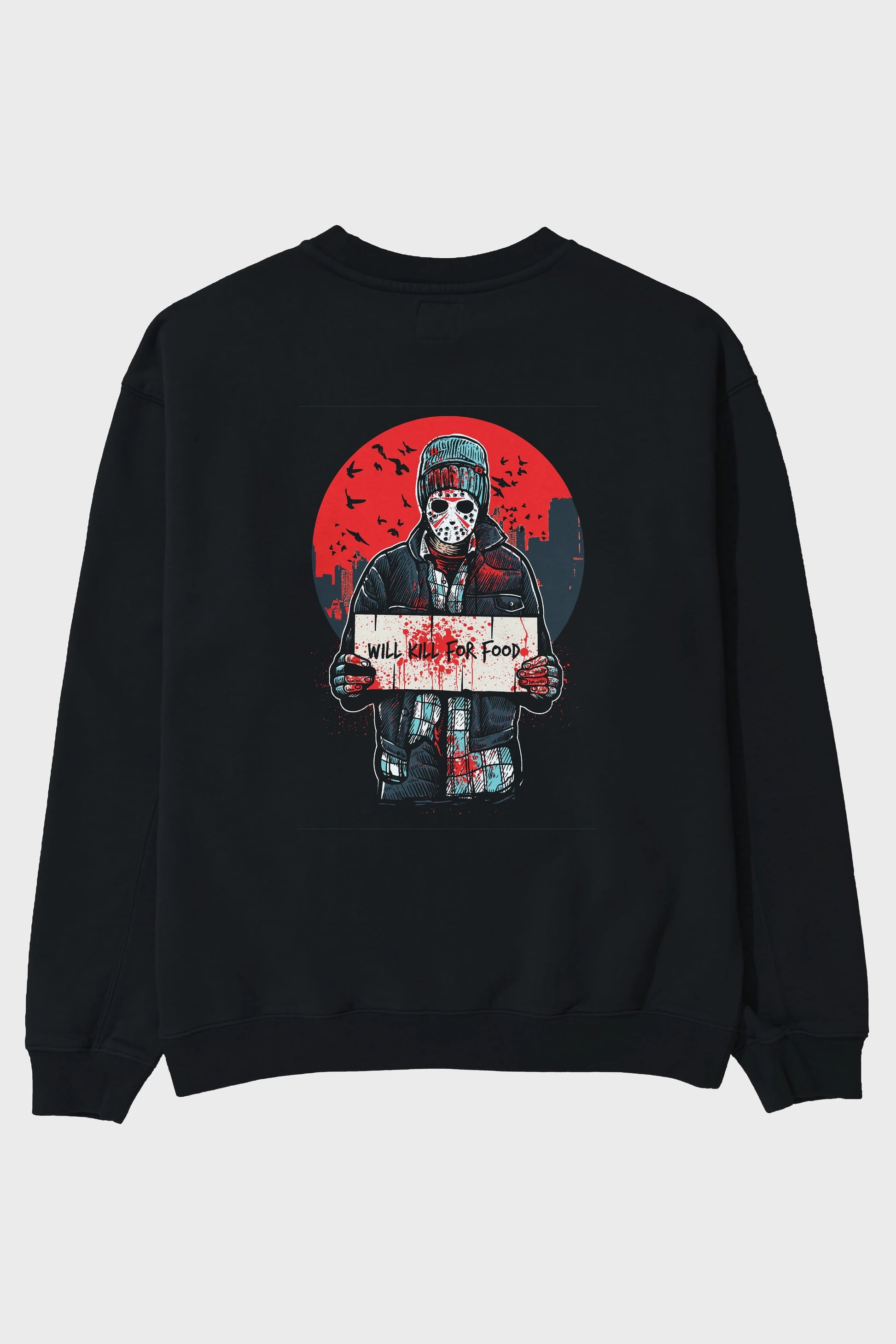 Kill For Food Arka Baskılı Oversize Sweatshirt Erkek Kadın Unisex
