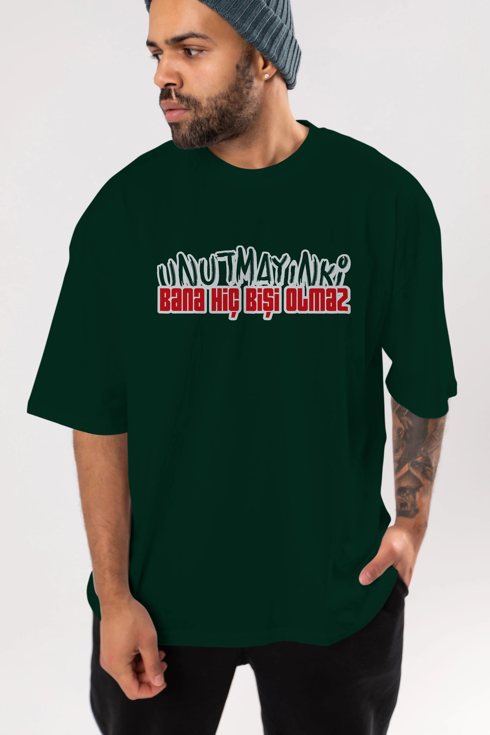 Unutmayın Ki Bana Hiç Bişi Ön Baskılı Oversize t-shirt %100 pamuk Erkek Kadın Unisex