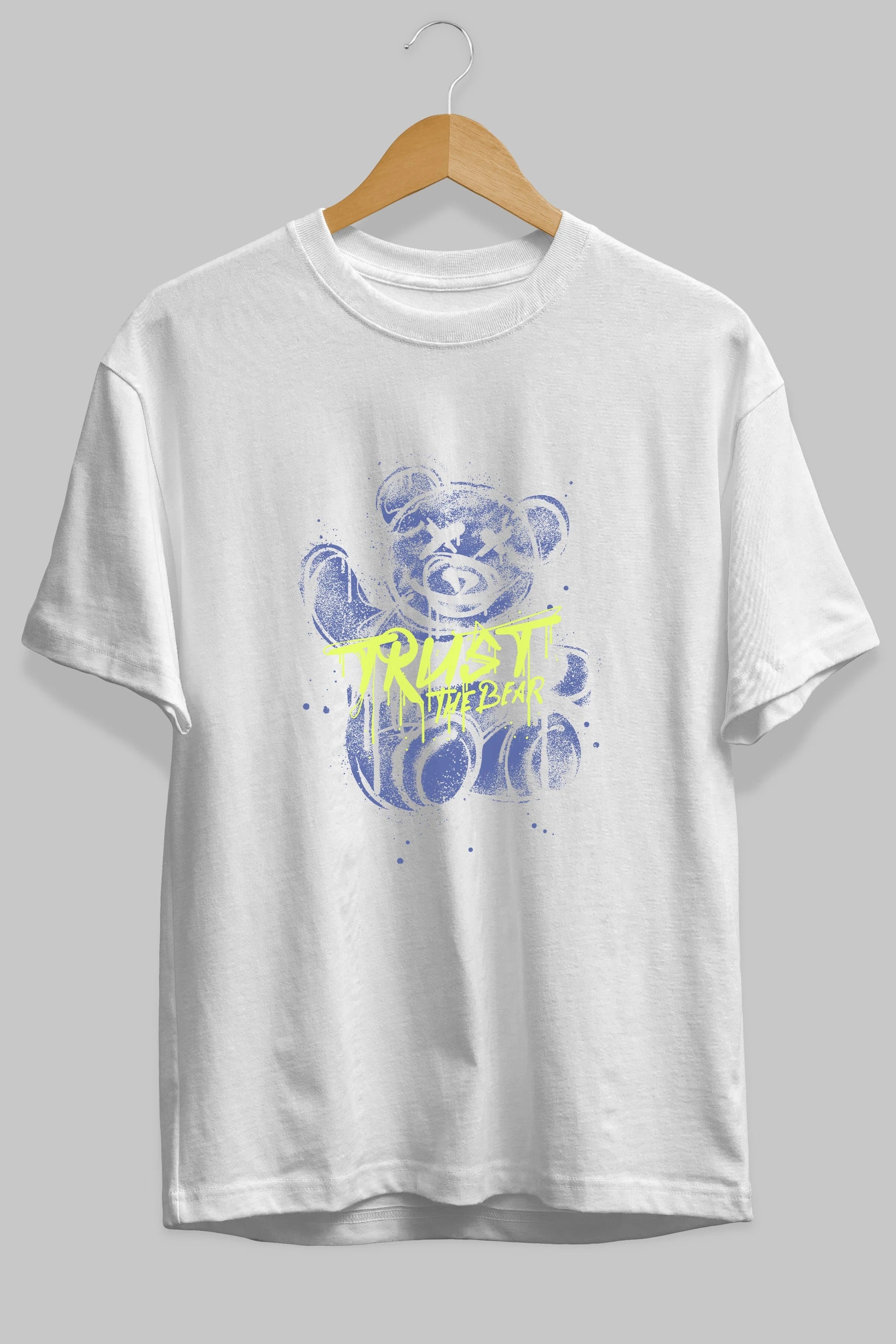 Trust The Bear 4 Ön Baskılı Oversize t-shirt Erkek Kadın Unisex