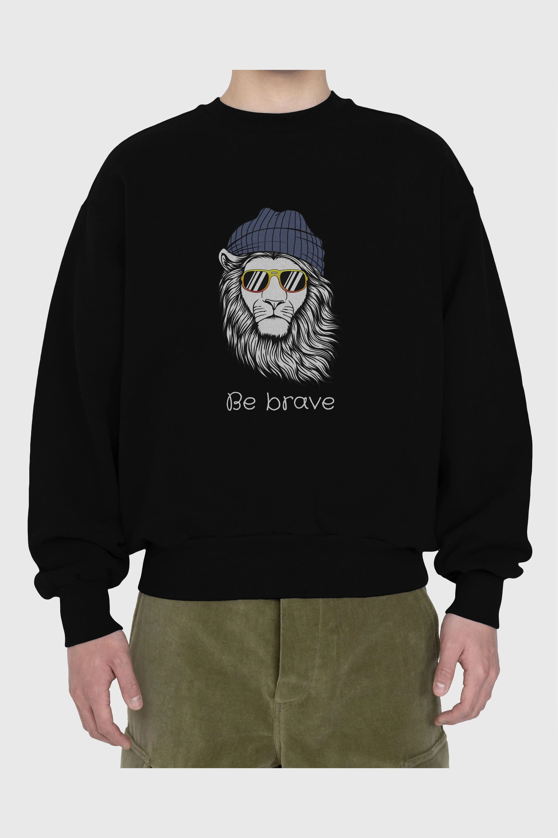 Be Brave Ön Baskılı Oversize Sweatshirt Erkek Kadın Unisex