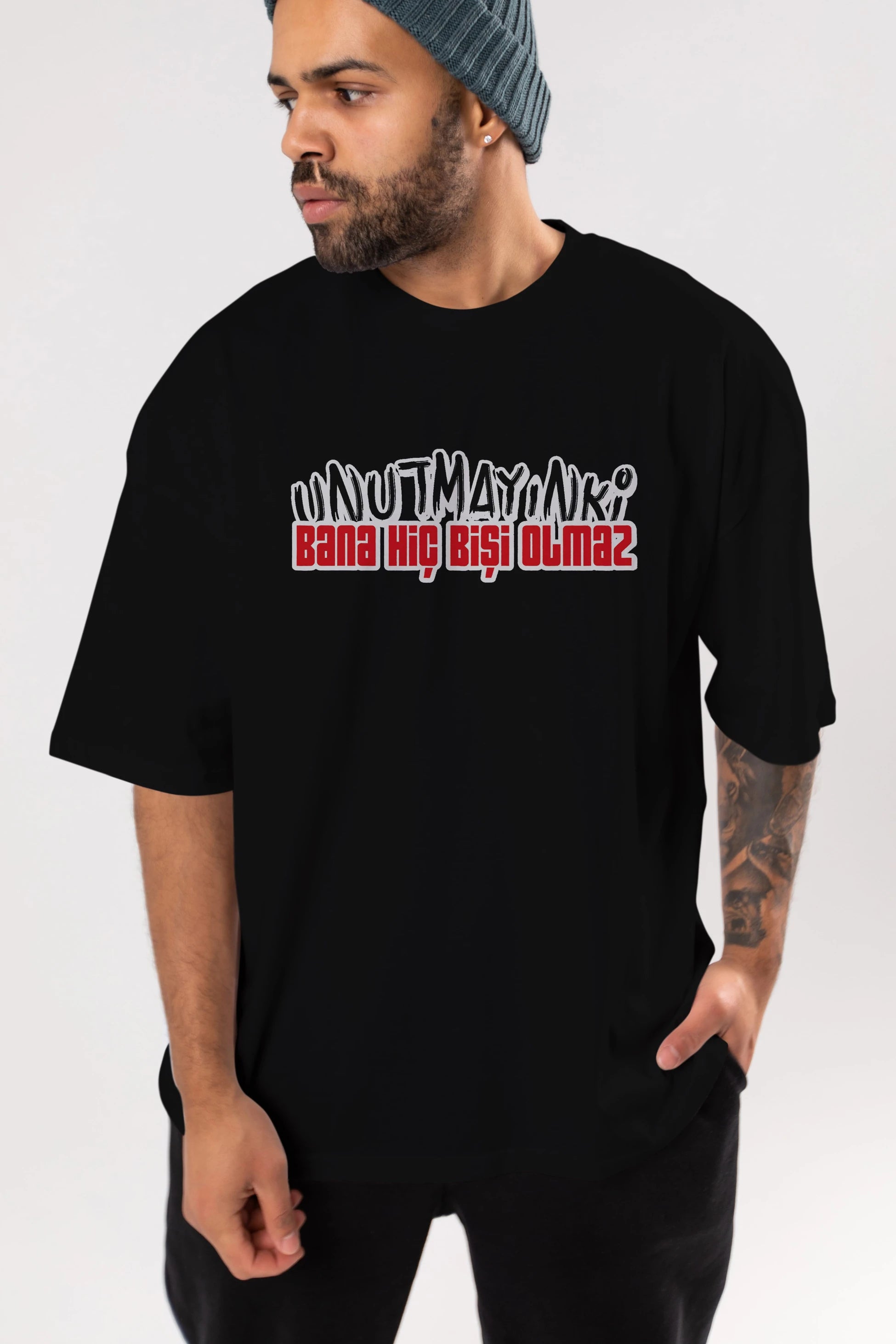 Unutmayın Ki Bana Hiç Bişi Ön Baskılı Oversize t-shirt %100 pamuk Erkek Kadın Unisex