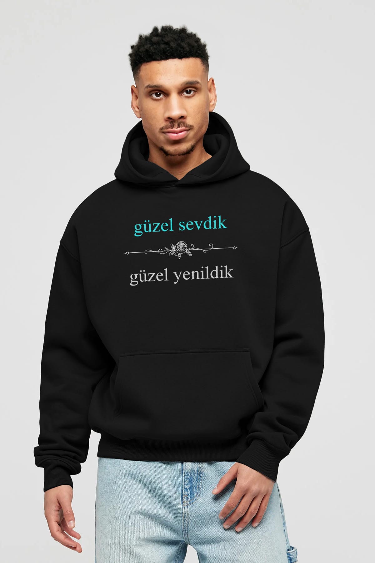 Güzel Sevdik , Güzel Yenildik Yazılı Ön Baskılı Oversize Hoodie Kapüşonlu Sweatshirt Erkek Kadın Unisex