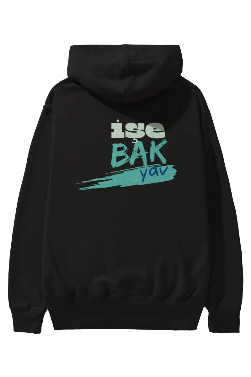işe Bak Yav Yazılı Arka Baskılı Oversize Hoodie Kapüşonlu Sweatshirt Erkek Kadın Unisex - Cilexi