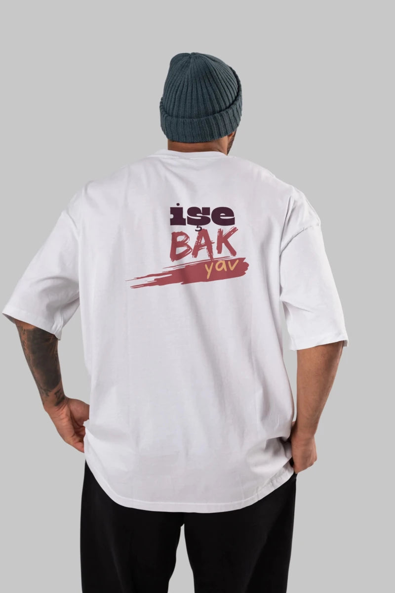 işe Bak Yav Yazılı Arka Baskılı Oversize t-shirt Erkek Kadın Unisex - Cilexi