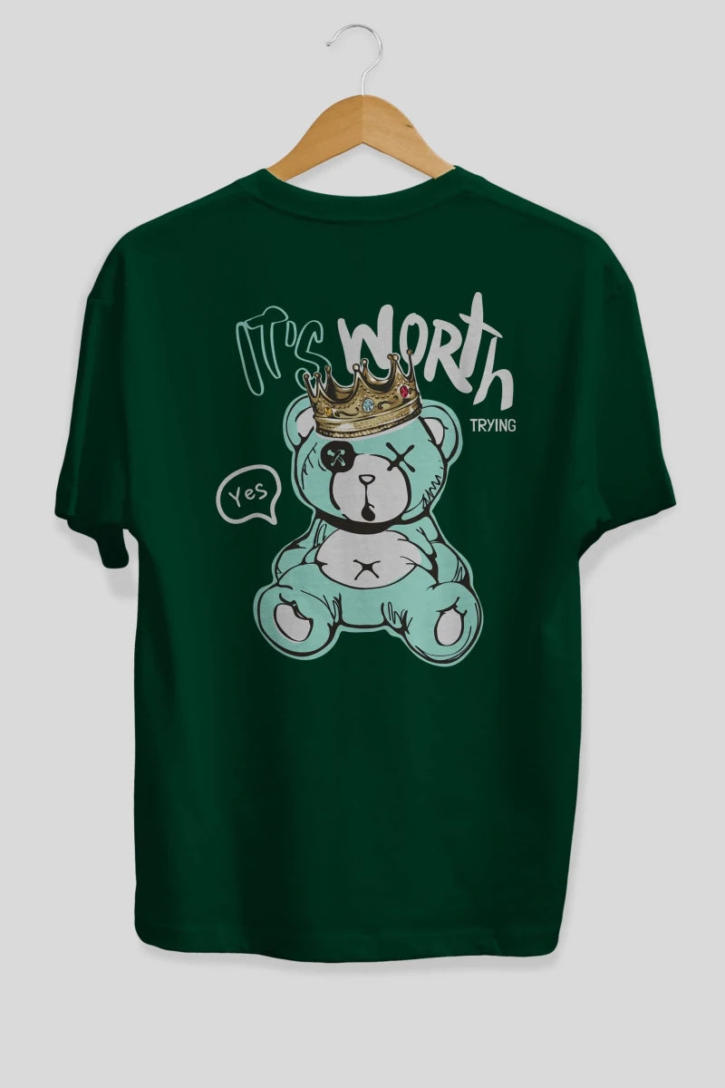 its Worth Trying Bear Arka Baskılı Oversize t-shirt Erkek Kadın Unisex - Cilexi