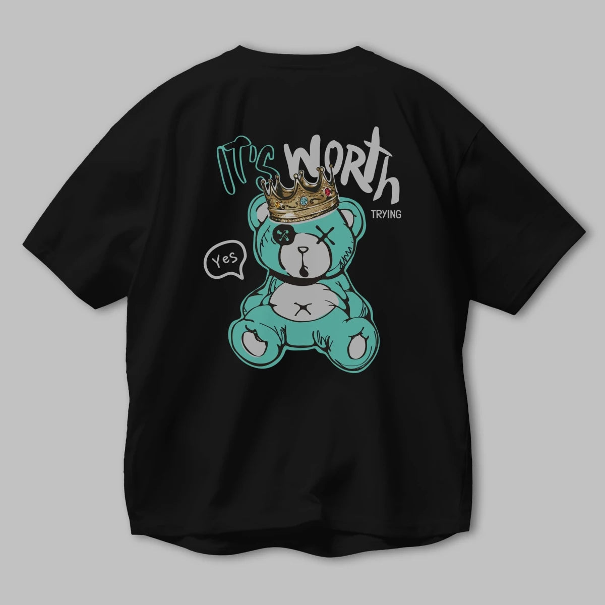 its Worth Trying Bear Arka Baskılı Oversize t-shirt Erkek Kadın Unisex - Cilexi