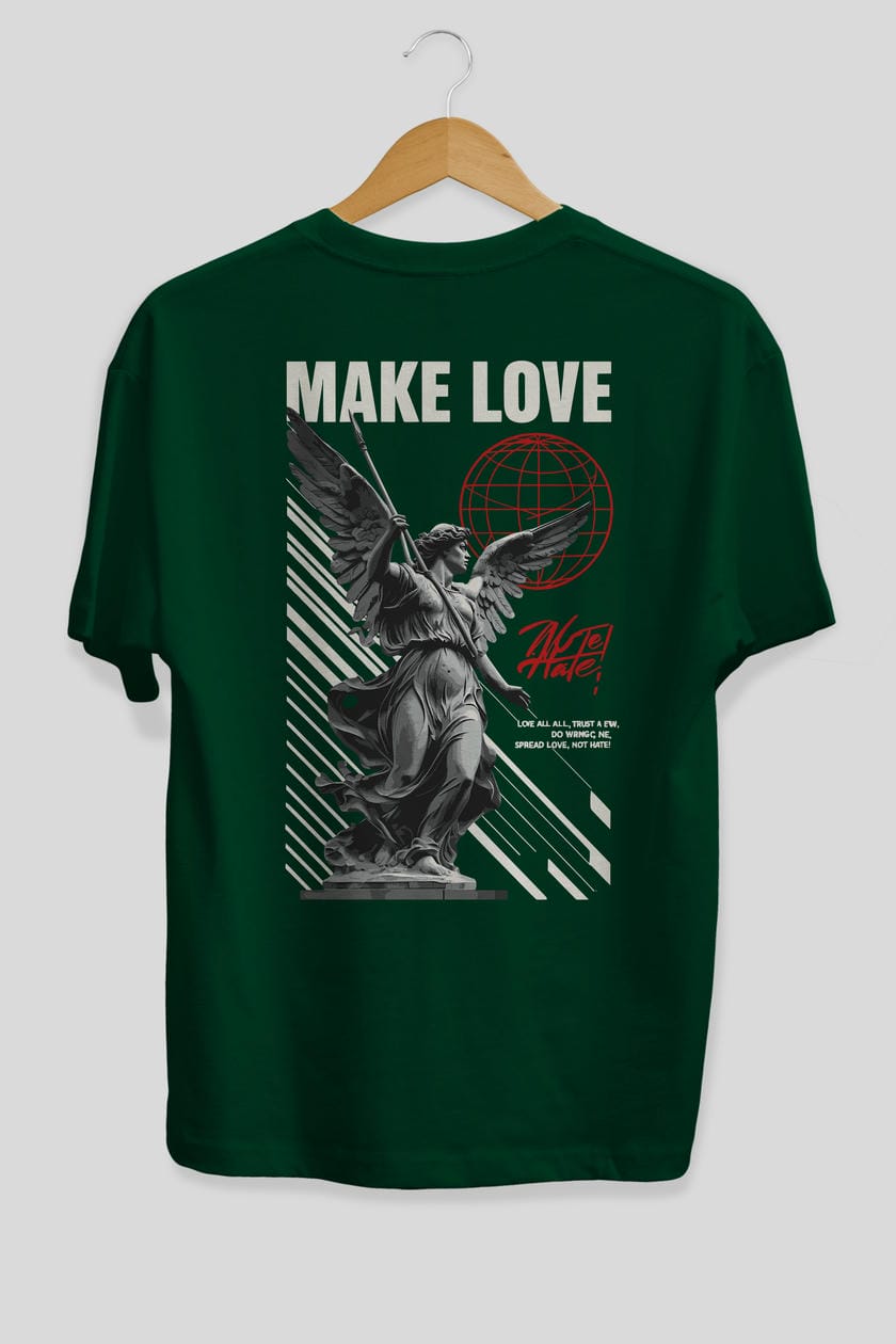 Make Love Arka Baskılı Oversize t-shirt Erkek Kadın %100 Pamuk Bisiklet Yaka tişort
